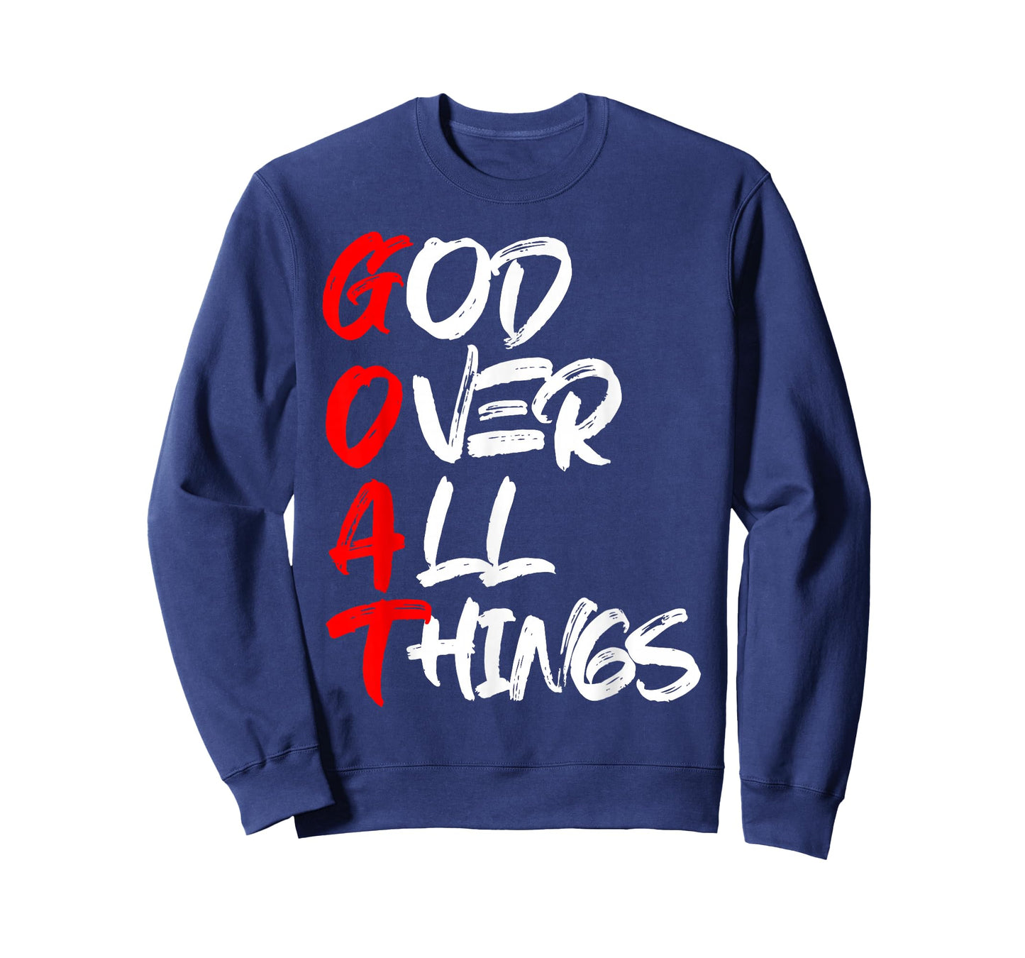 G.O.A.T God Over All Things T-Shirt