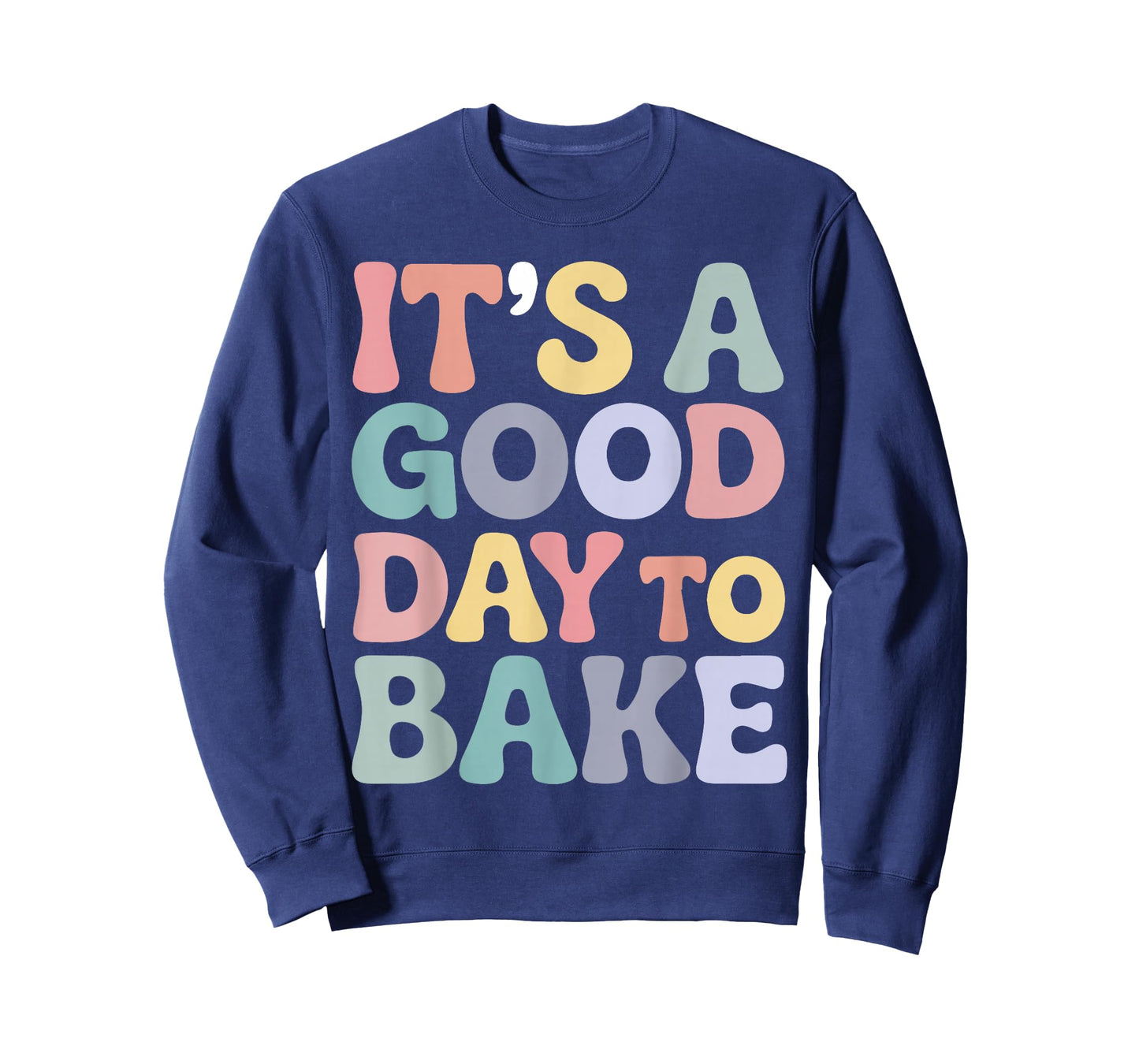 It’s A Good Day to Bake Funny Baking Groovy Bakers Women T-Shirt