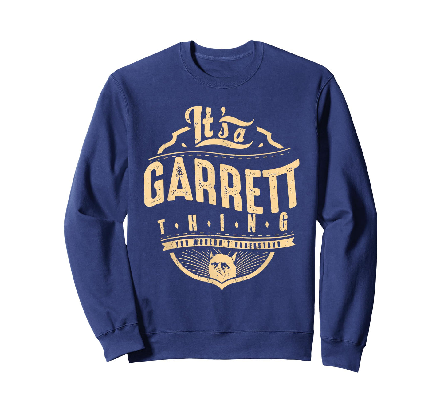 GARRETT THINGS - YOU WOULDN'T UNDERSTAND T-Shirt