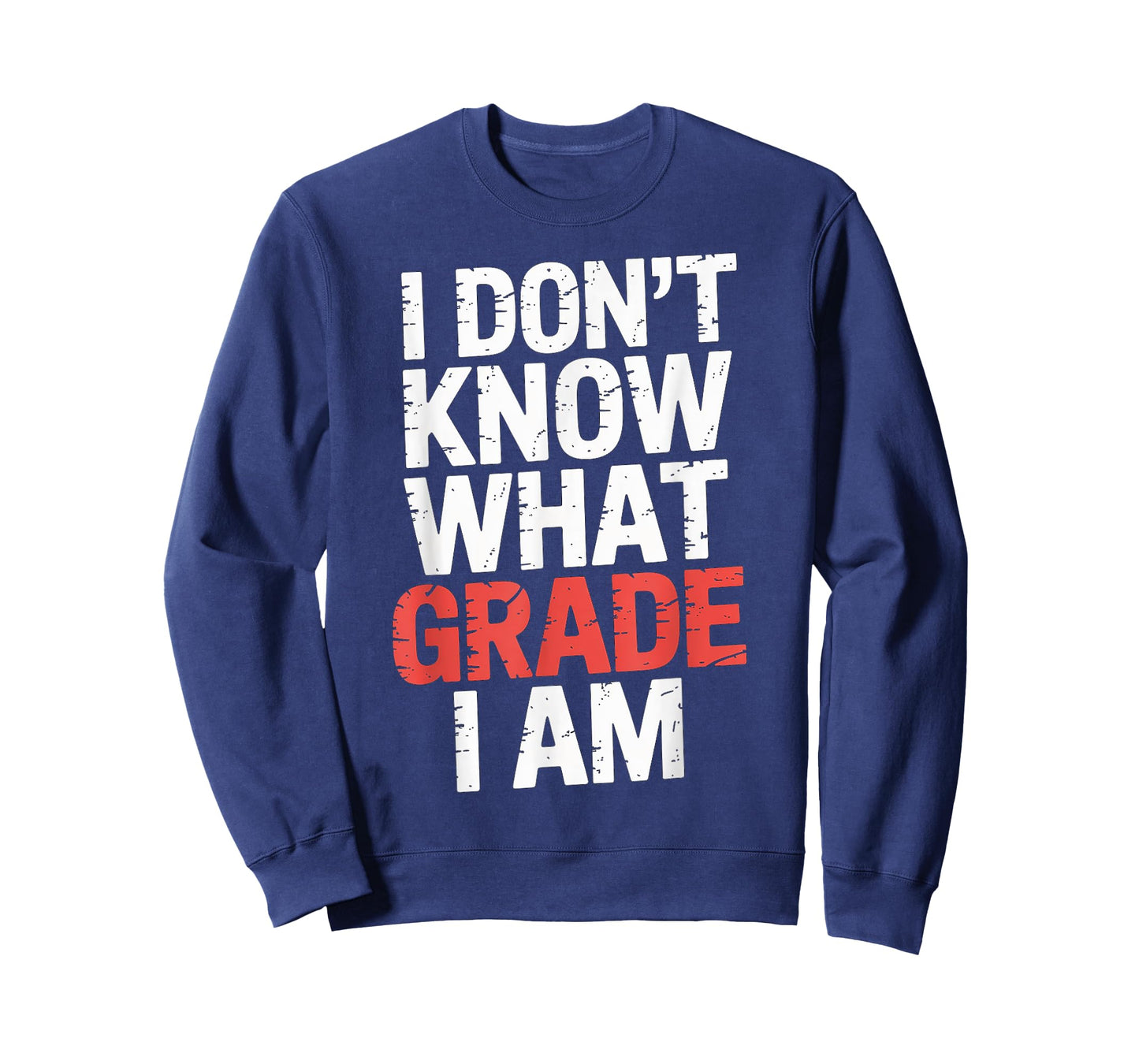 I Don't Know What Grade I Am Homeschool Student |- T-Shirt