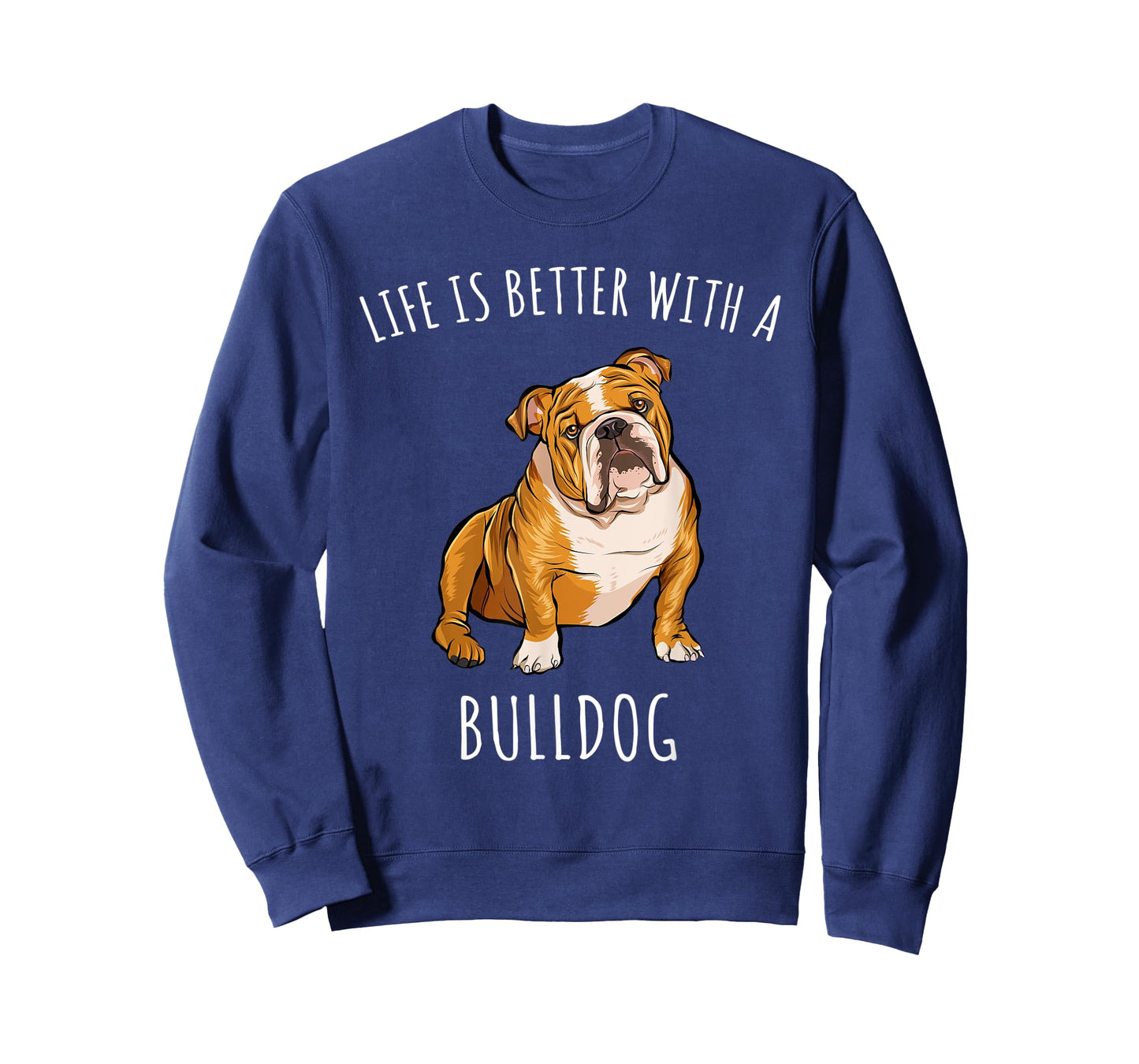 Life Is Better With A Bulldog Dog Lover T-Shirt for Men Women