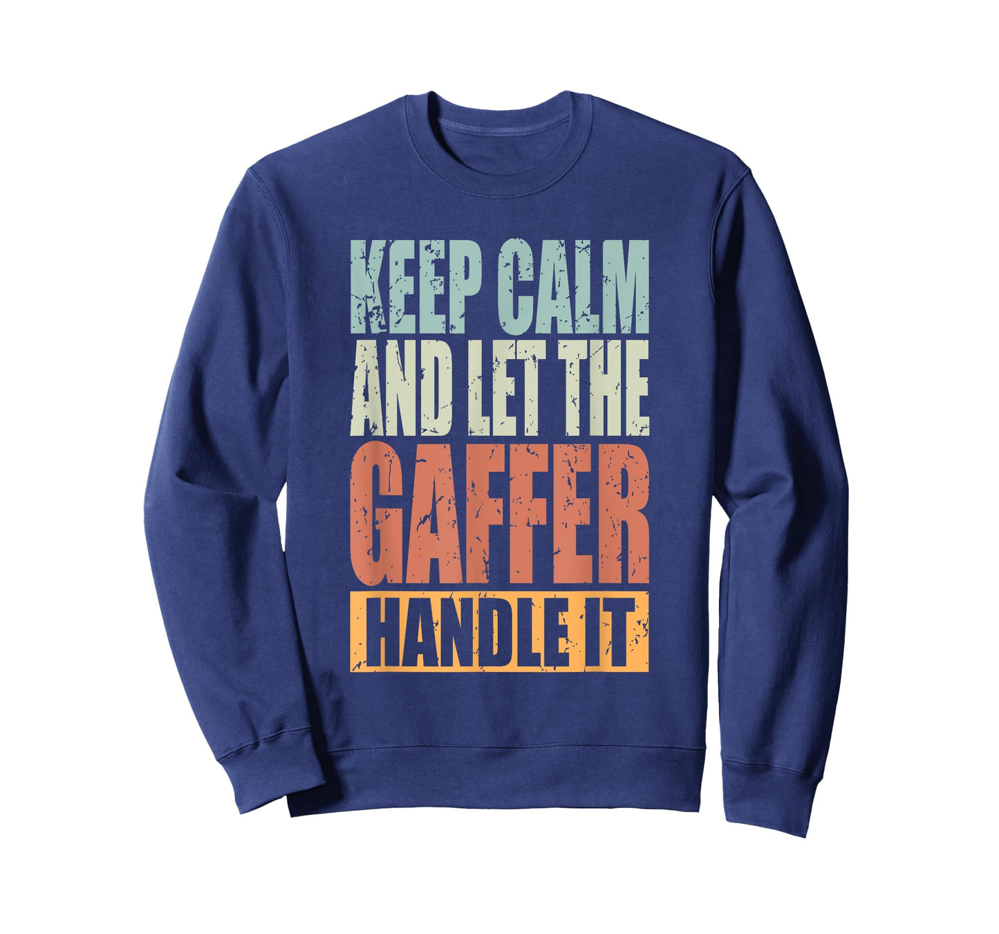Gaffer Design - Keep Calm and let the Gaffer handle it T-Shirt
