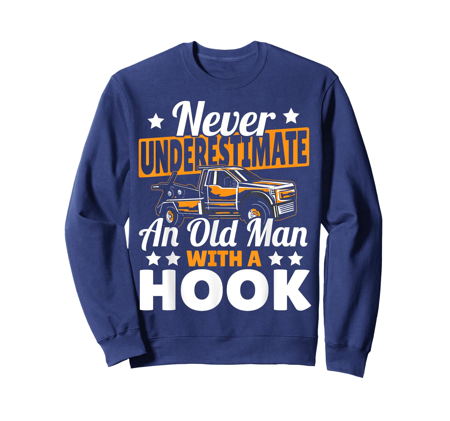 Never Underestimate An Old Man With Hook Tow Truck Driver T-Shirt