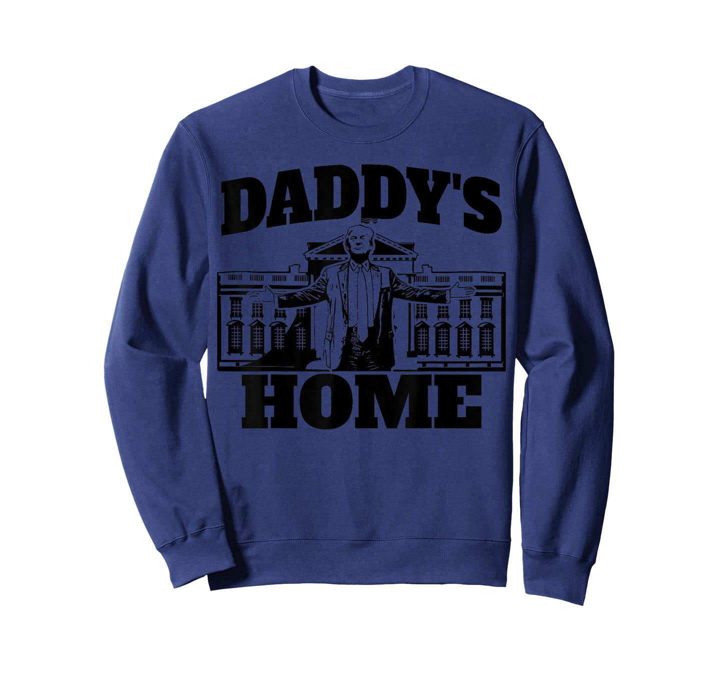 Daddy's Home President Trump 2024 Daddy's Home Trump T-Shirt