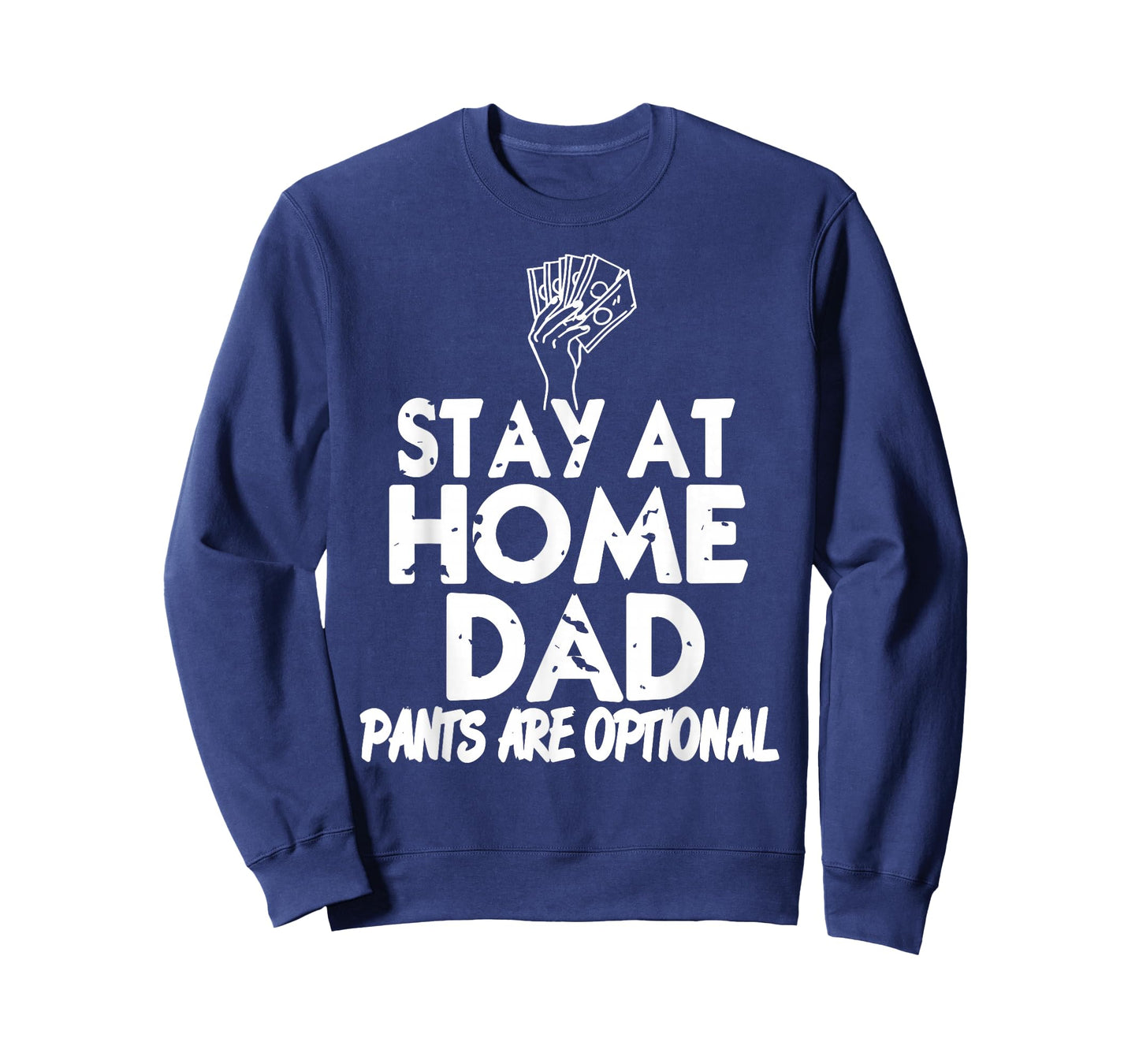 Stay at Home Dad Pants are Optional Funny Humor T-Shirt