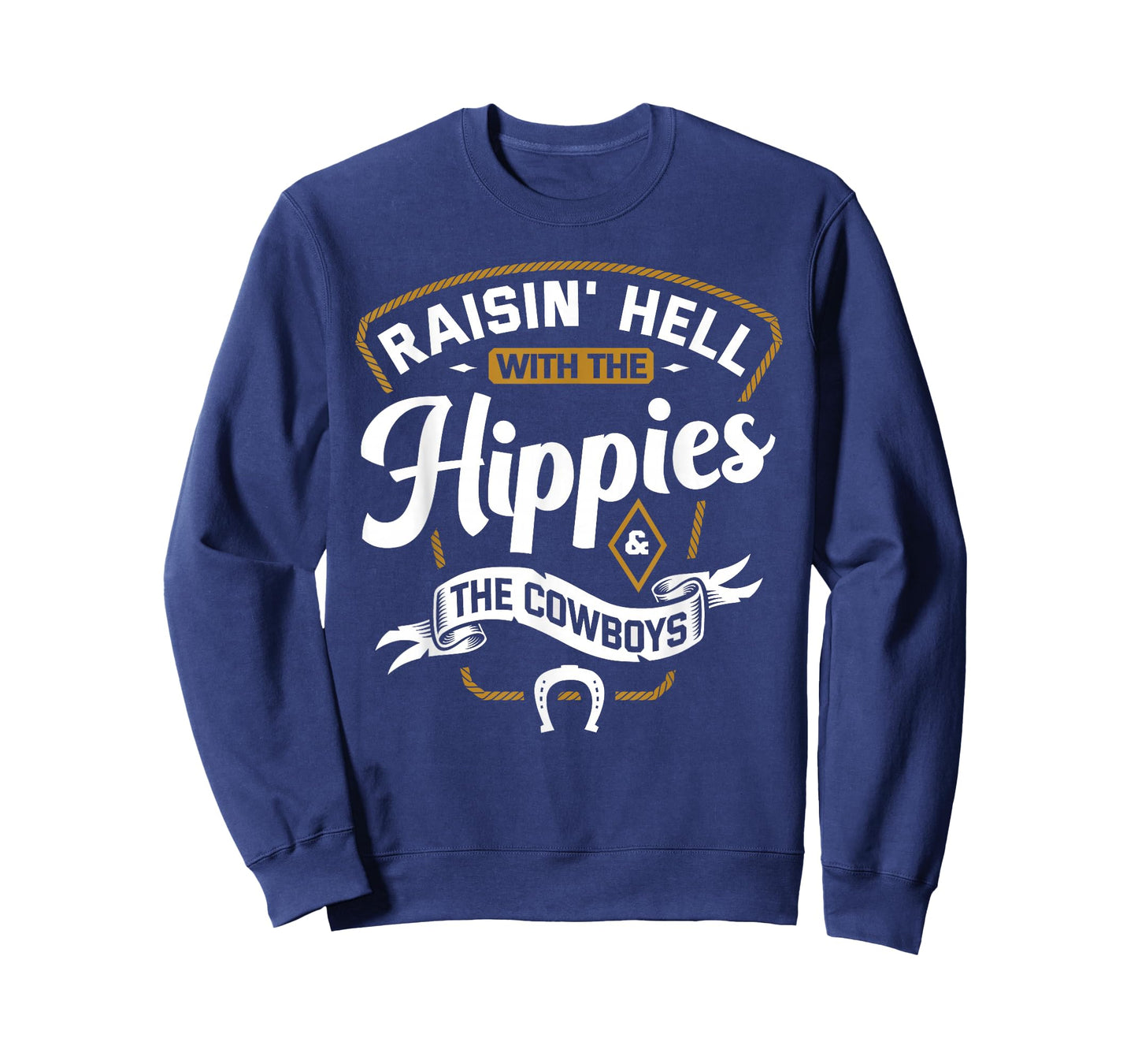 Raisin' Hell With The Hippies & The Cowboys T-Shirt