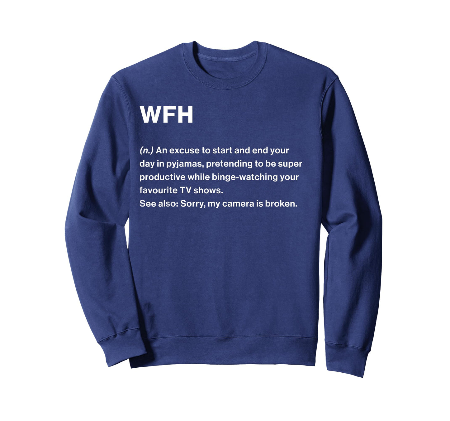 Relatable Funny Dictionary Definition WFH T-Shirt
