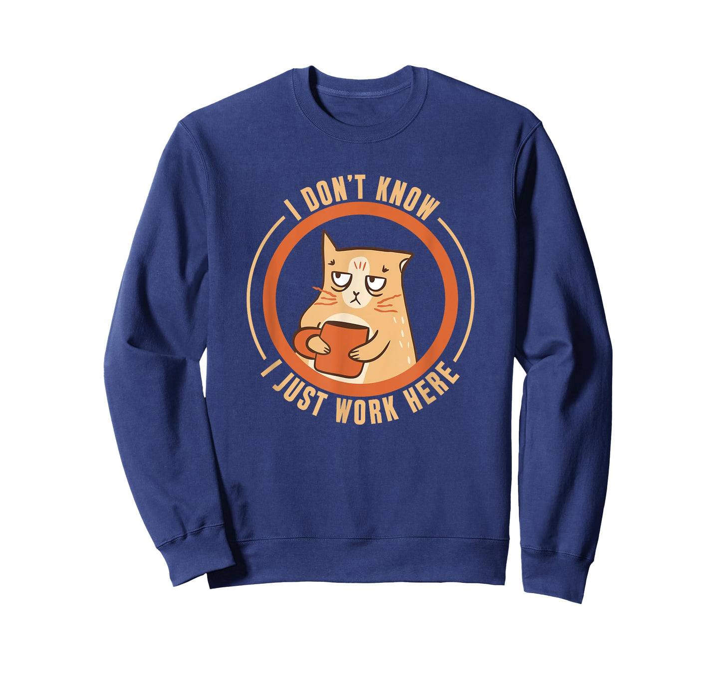 I Don't Know I Just Work Here T-Shirt