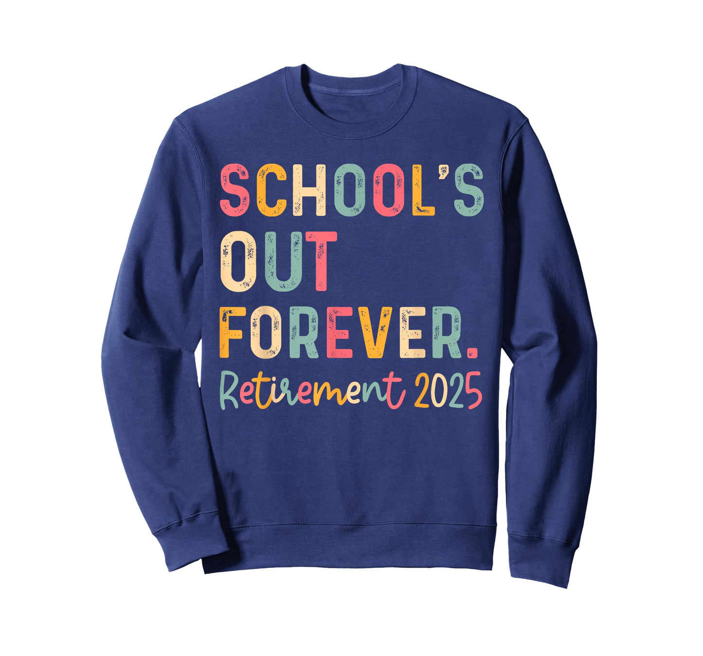 Vintage School's Out Forever Retirement 2025 Teachers T-Shirt