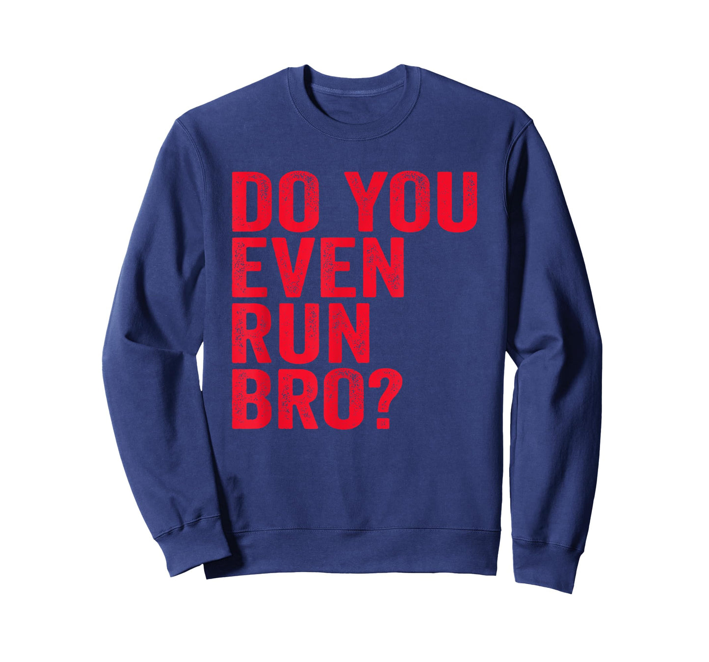 Do You Even Run Bro? T-Shirt Gift for Running Runners T-Shirt
