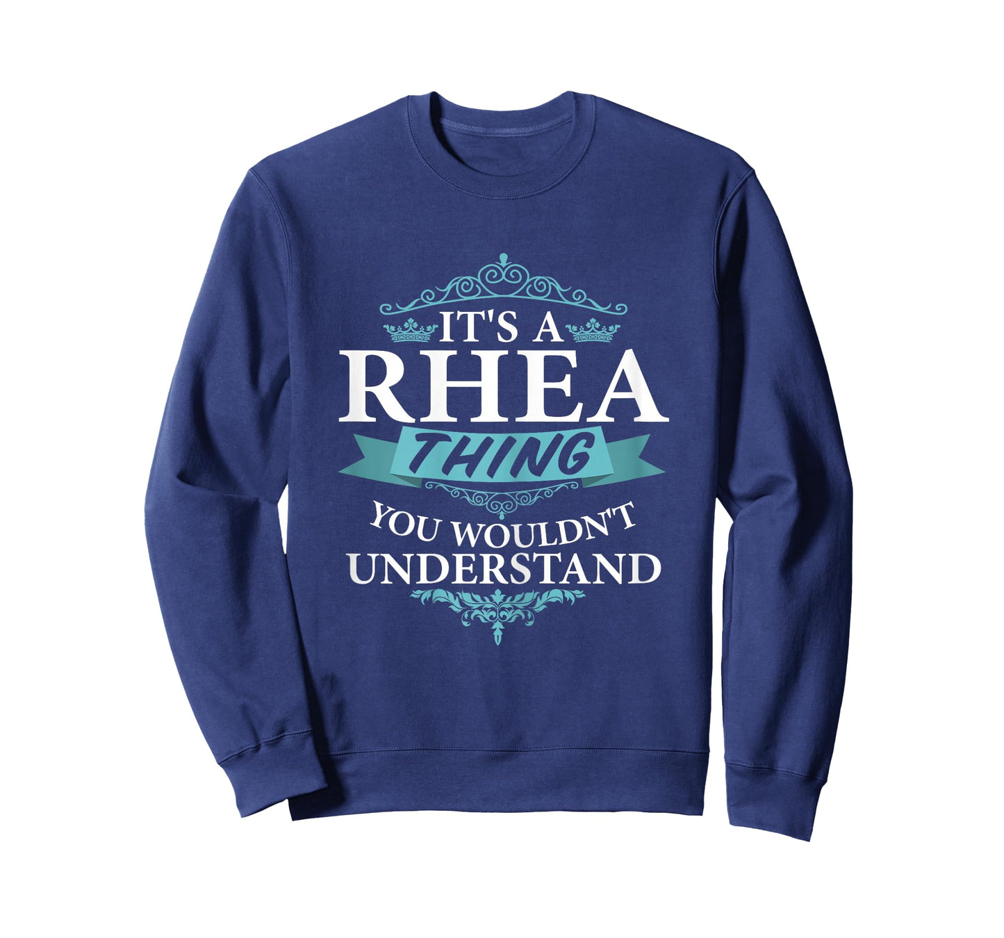It's a Rhea Wouldn't Understand V4 T-Shirt T-Shirt