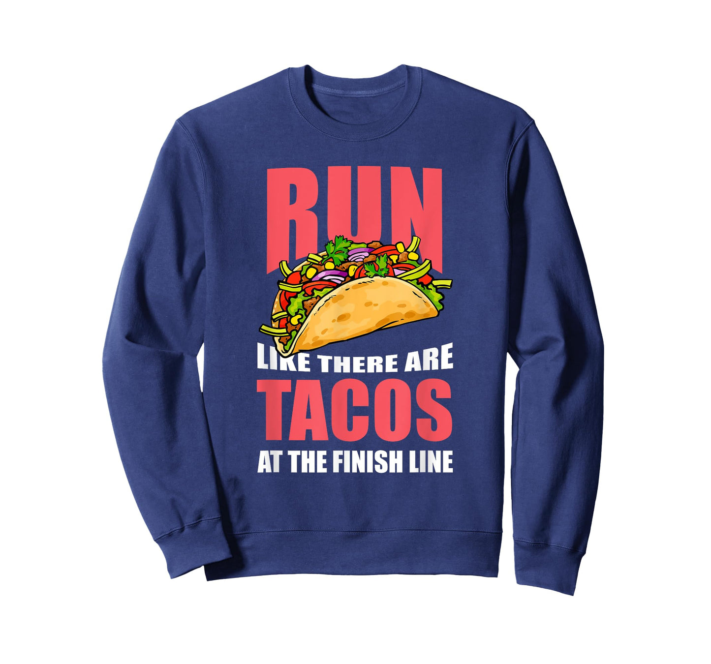 "Run Like There are Tacos at the Finish Line" Runner T-Shirt