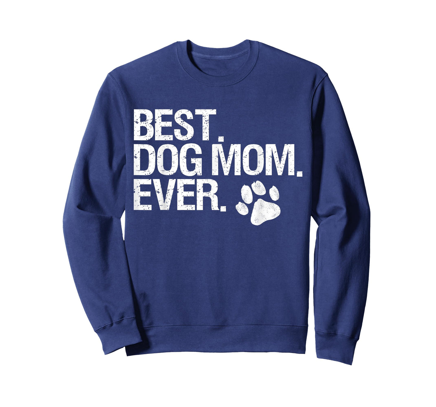 Best Dog Mom Ever T-Shirt