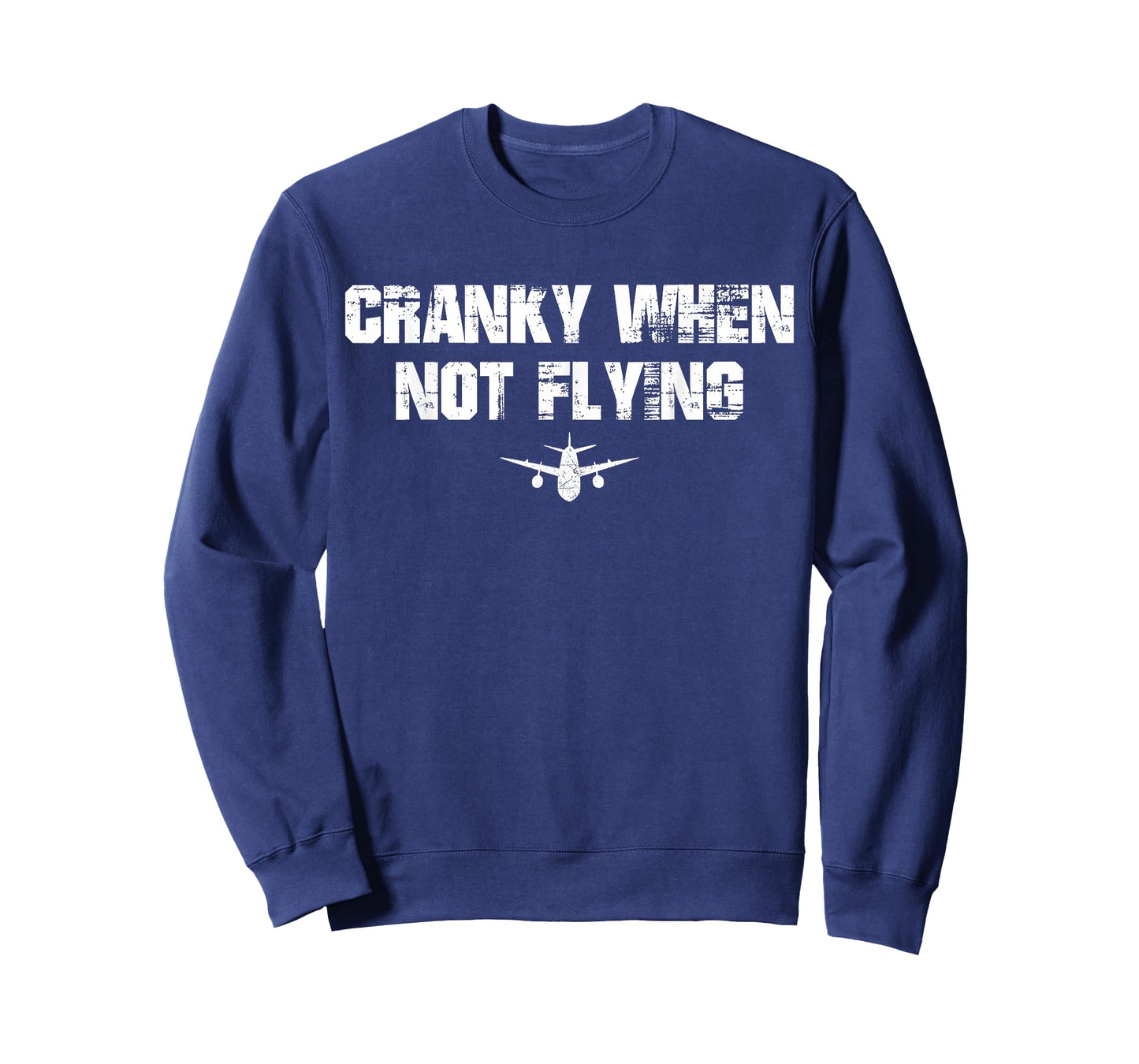 Cranky when Not Flying Funny Cranky when Not Flying Pilot T-Shirt