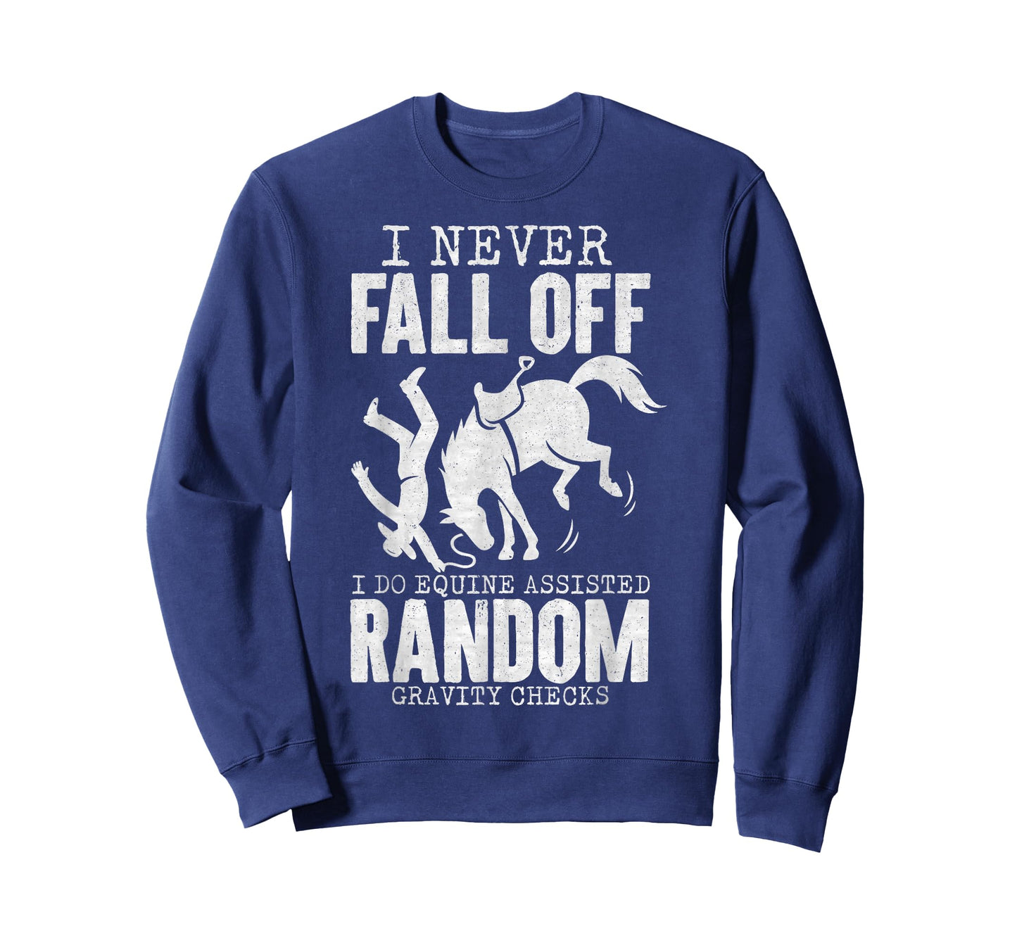 I Never Fall Off Horse Funny Horseback Riding Equestrian T-Shirt