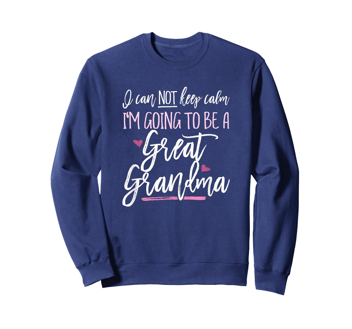 Cant Cannot Keep Calm I'm Going to be a Great Grandma Shirt T-Shirt