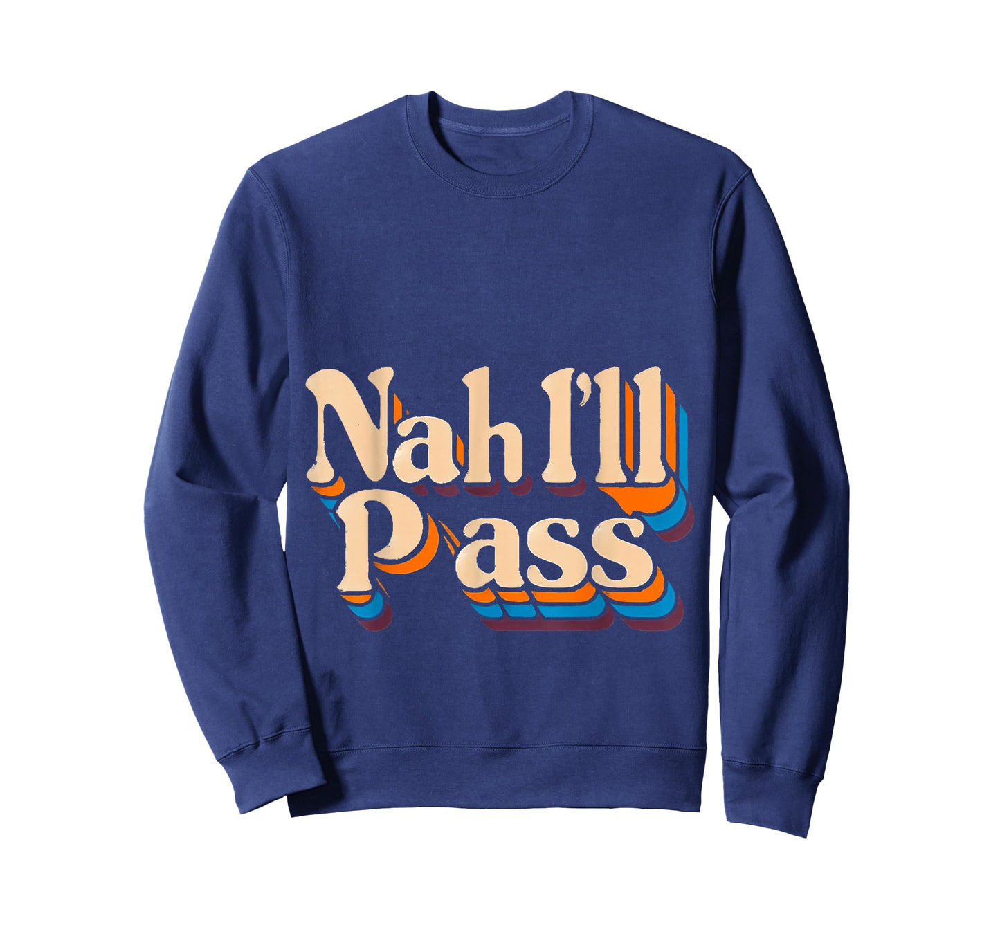 Nah I'll Pass Introvert Excuse Rest Humor |- T-Shirt