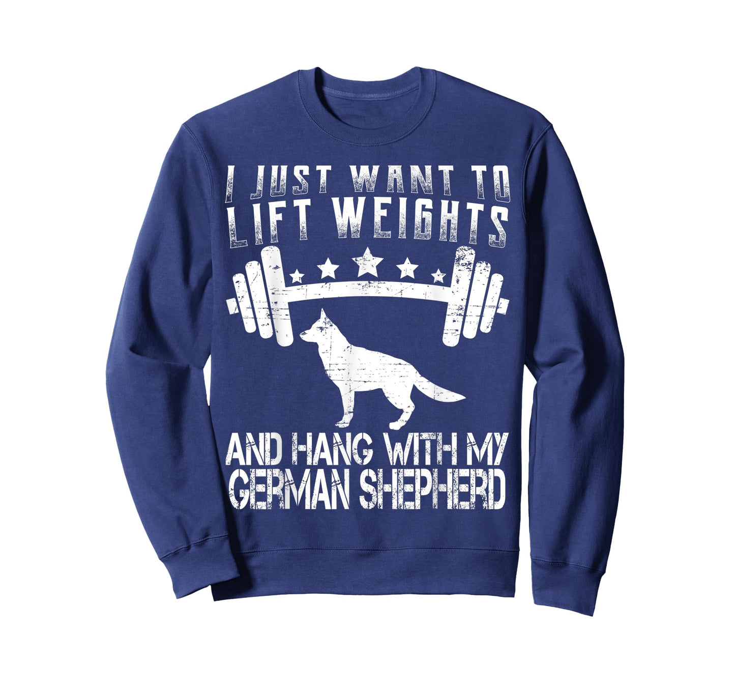I Just Want To Lift Weights Fitness German Shepherd Dog T-Shirt