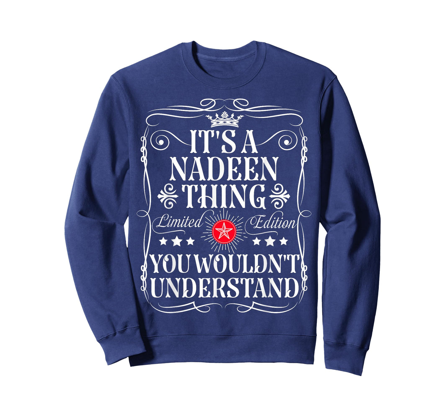Nadeen Name Its A Nadeen Thing You Wouldn't Understand T-Shirt