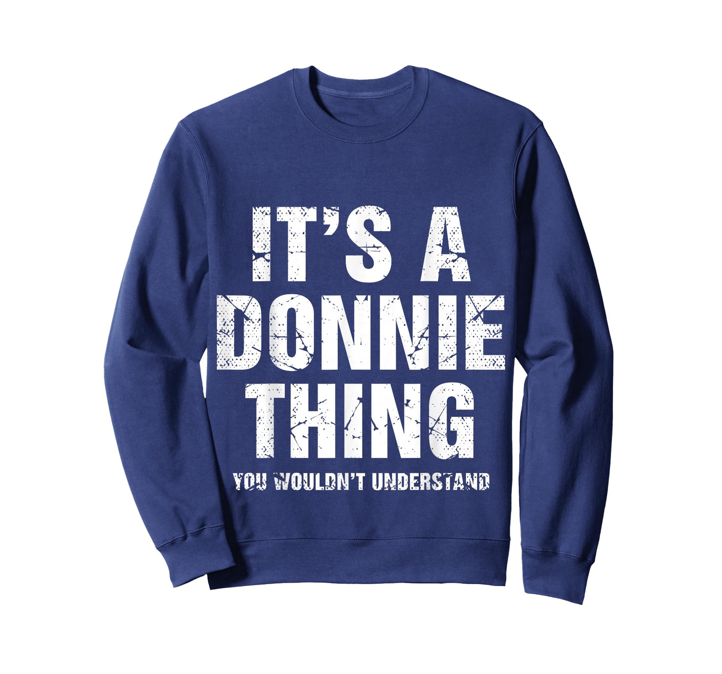 It's A Donnie Thing You Wouldn't Understand Funny First Name T-Shirt