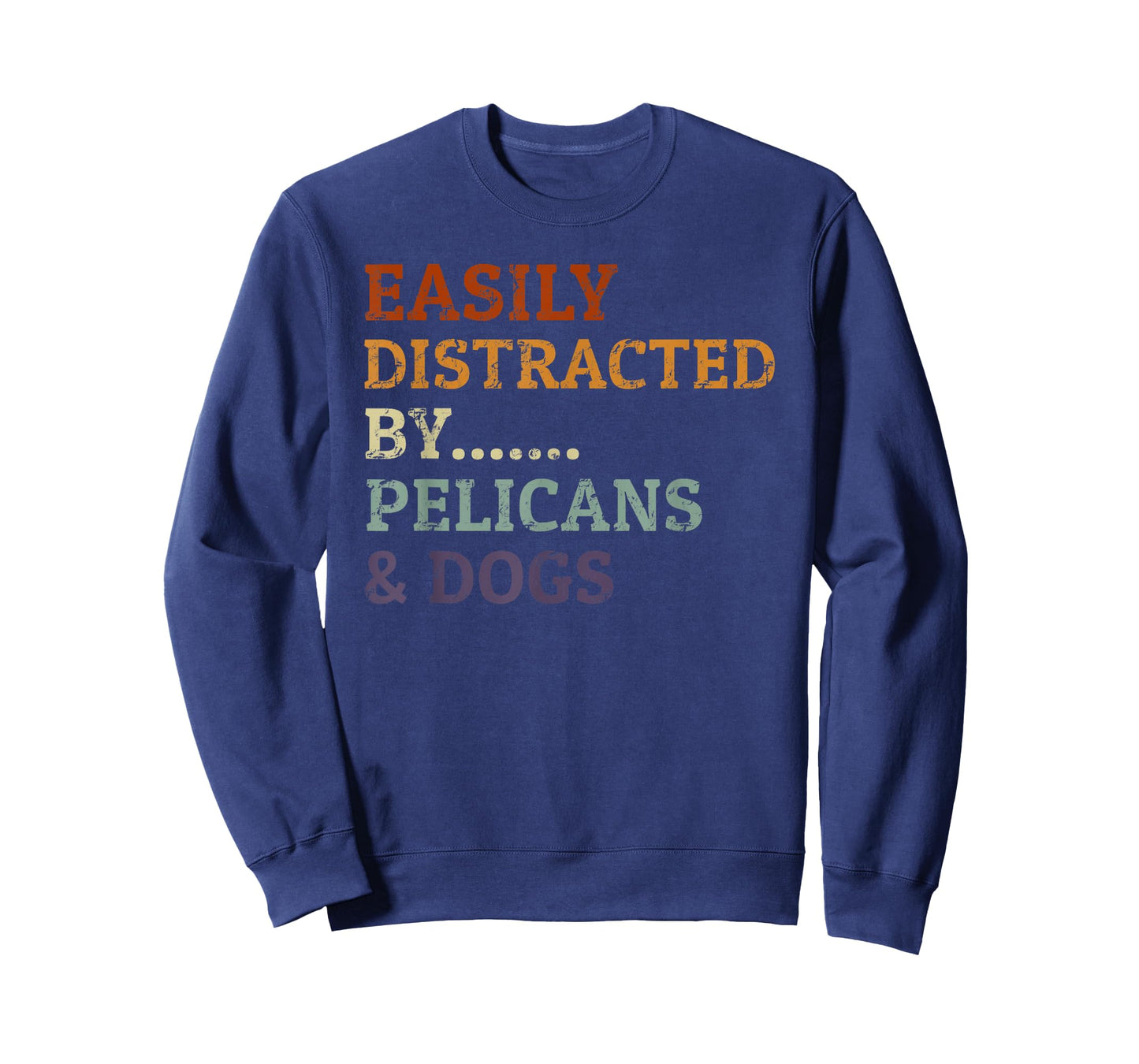 Easily Distracted By Pelicans & Dogs Retro Funny Heron Lover T-Shirt