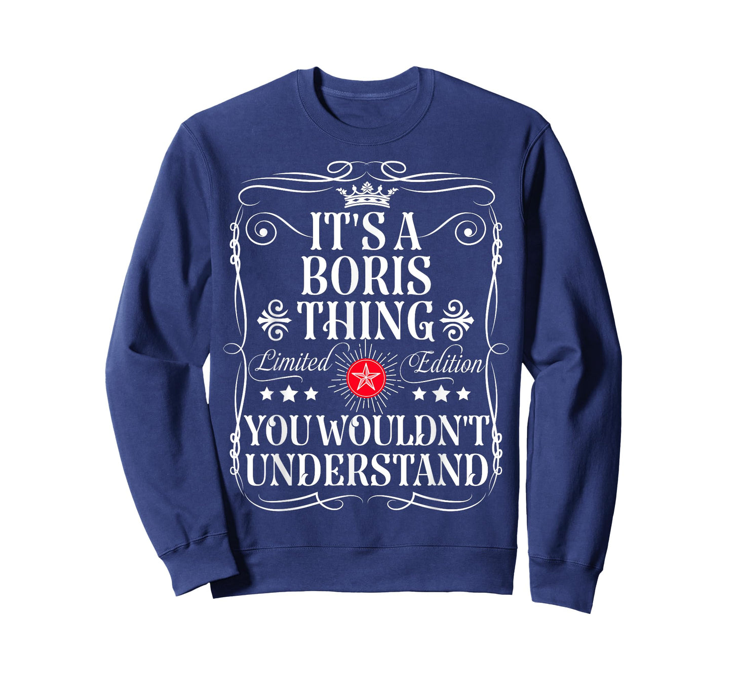 Boris Name Its A Boris Thing You Wouldn't Understand T-Shirt