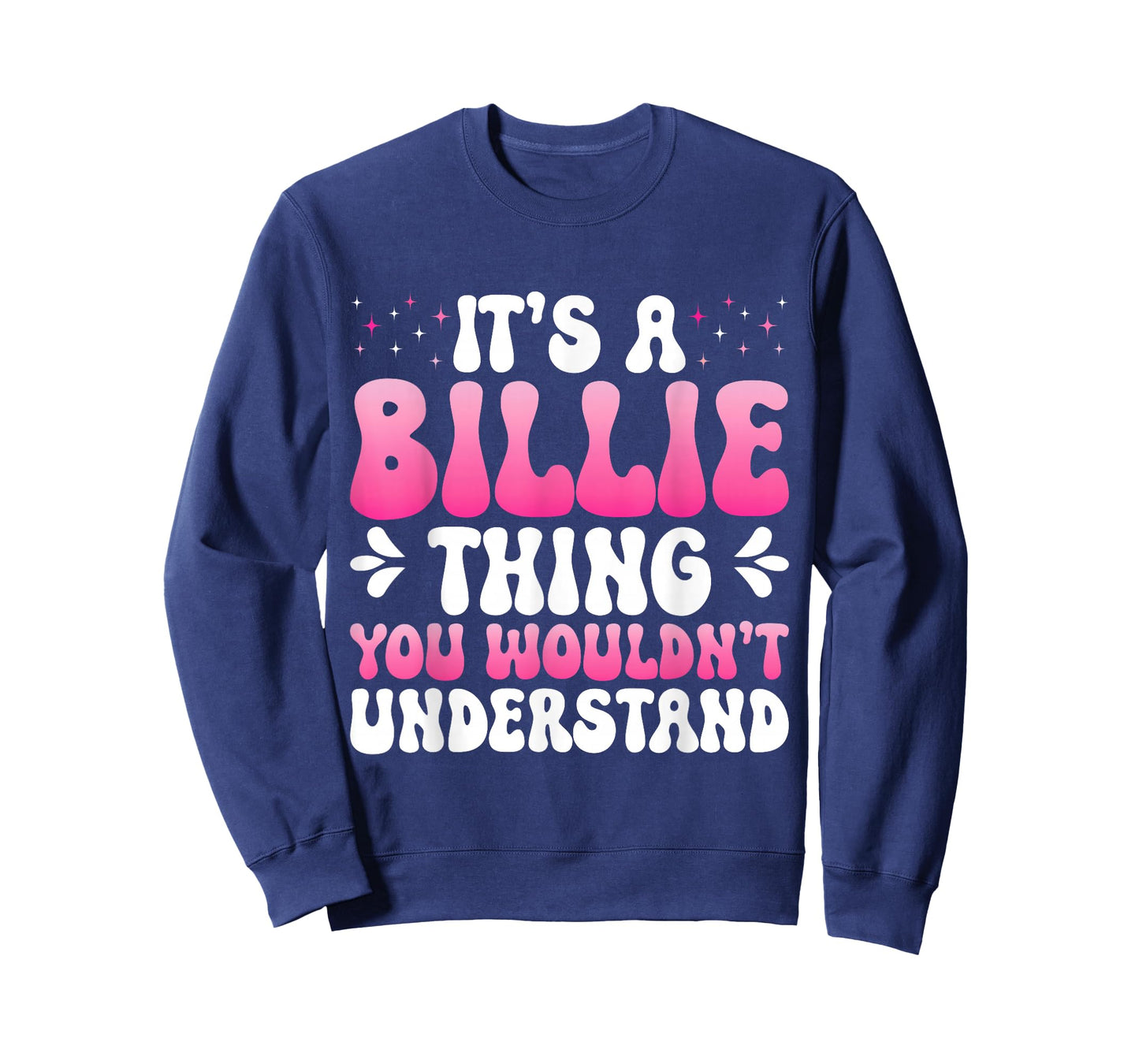 It's A Billie Thing You Wouldn't Understand Billie T-Shirt