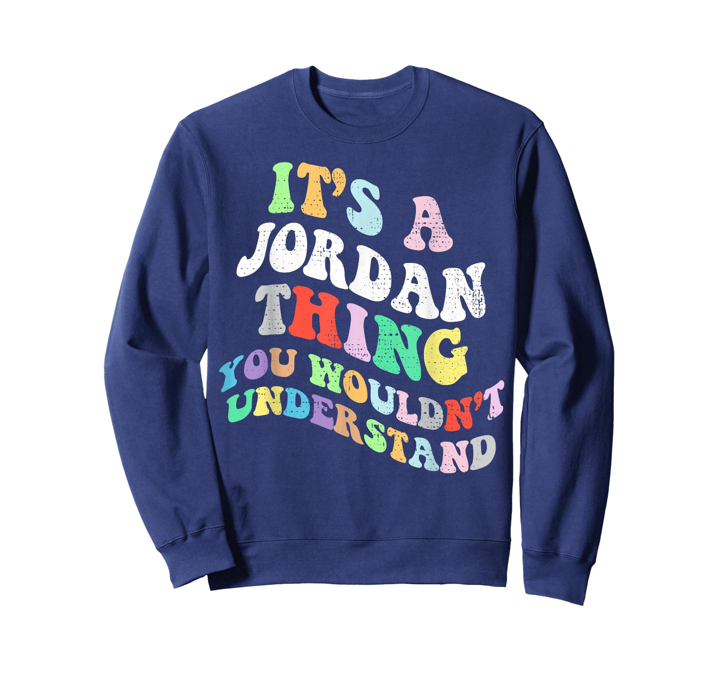 Retro Groovy Its a Jordan Thing You Wouldnt Understand T-Shirt