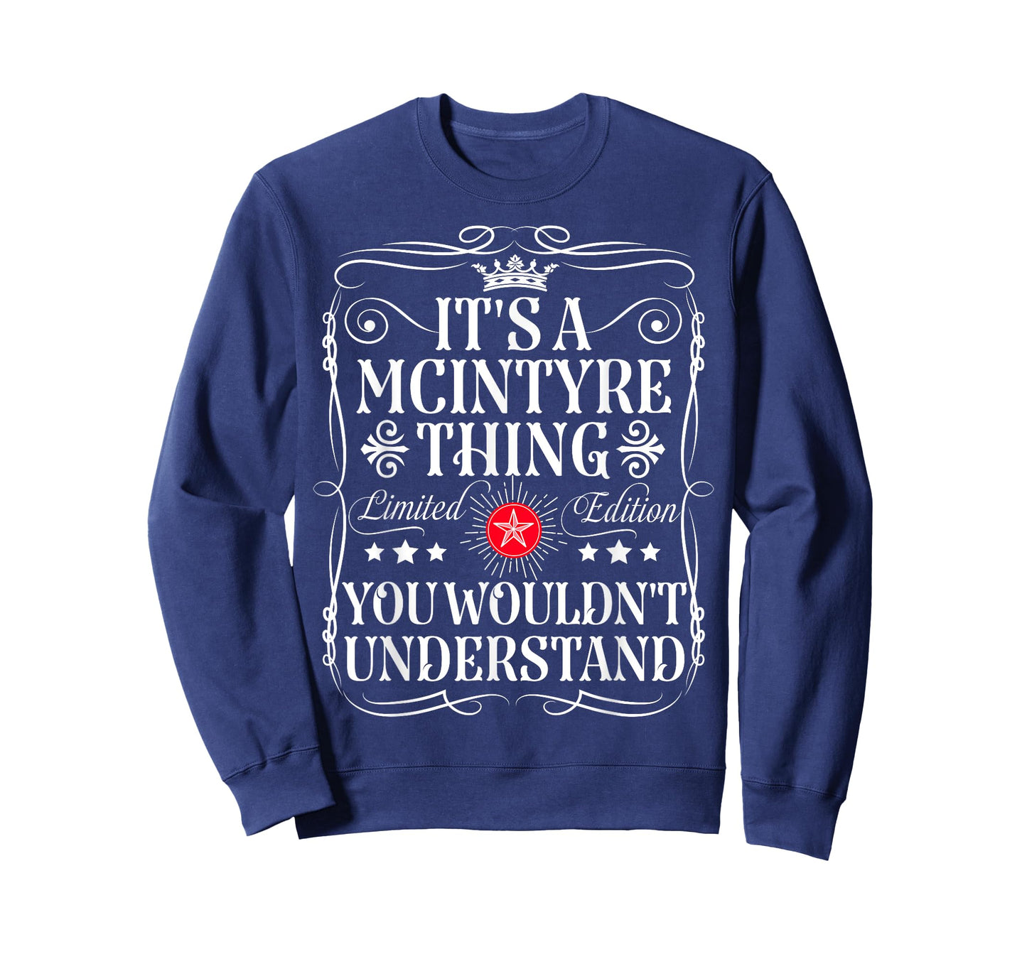 Mcintyre Name Its A Mcintyre Thing You Wouldn't Understand T-Shirt