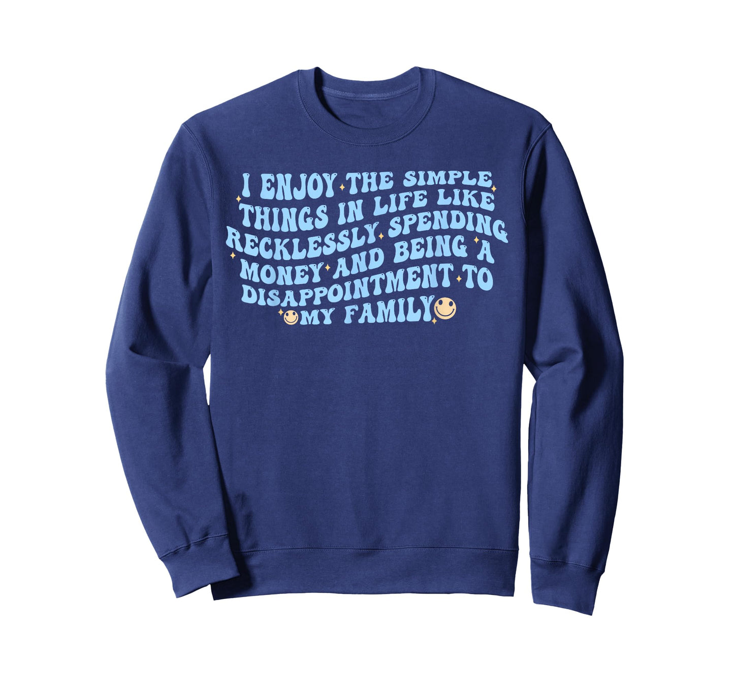 I Enjoy The Simple Things in Life Recklessly Spending Money T-Shirt
