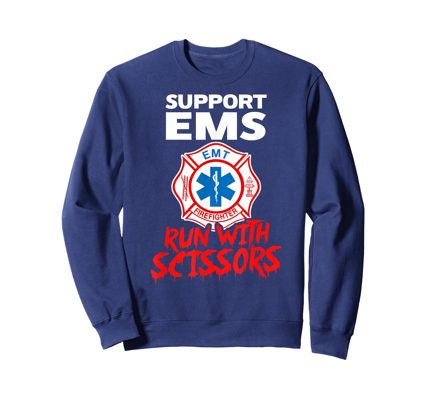 SUPPORT EMS RUN WITH SCISSORS Halloween EMT Firefighter T-Shirt