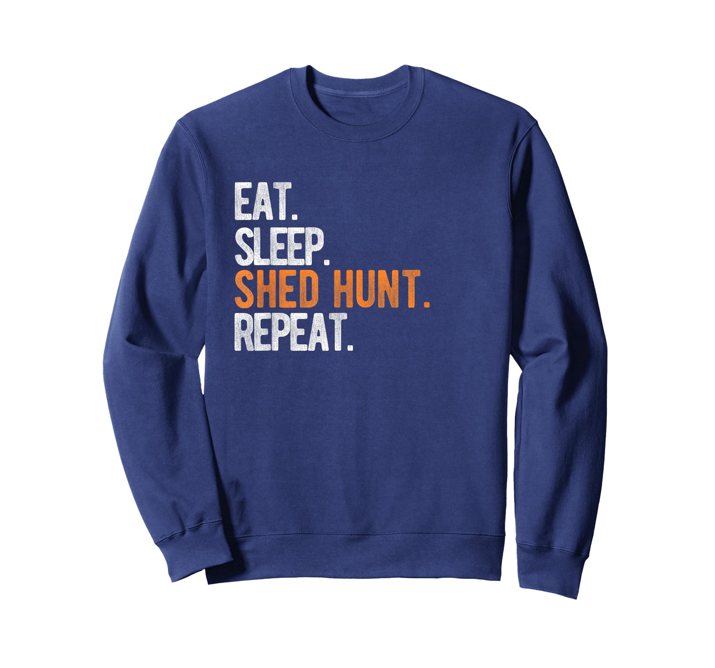 Eat Sleep Shed Hunt & Repeat Funny Deer Antler T-Shirt T-Shirt