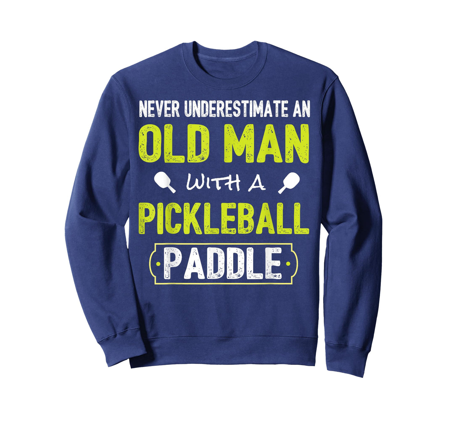 Never Underestimate Old Man with Pickleball Paddle Shirt T-Shirt
