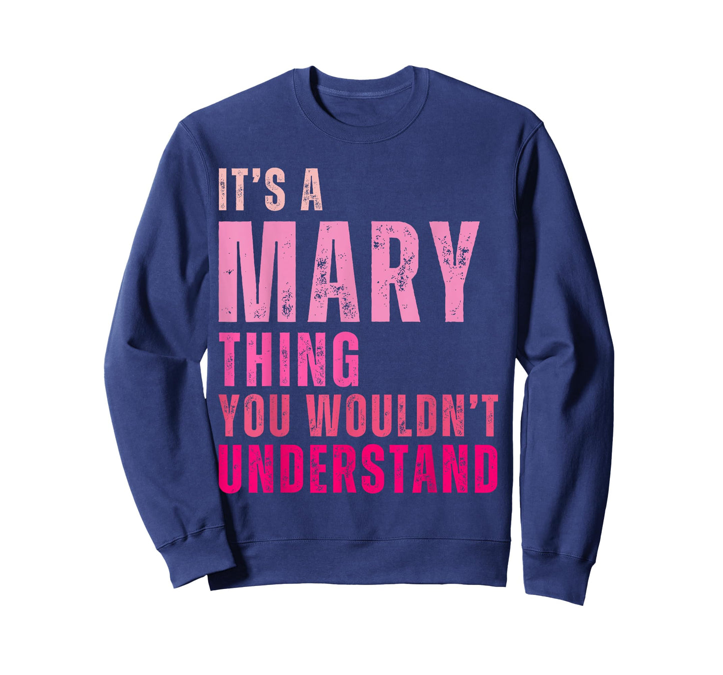 It's A Mary Thing You Wouldn't Understand Mary Vintage T-Shirt