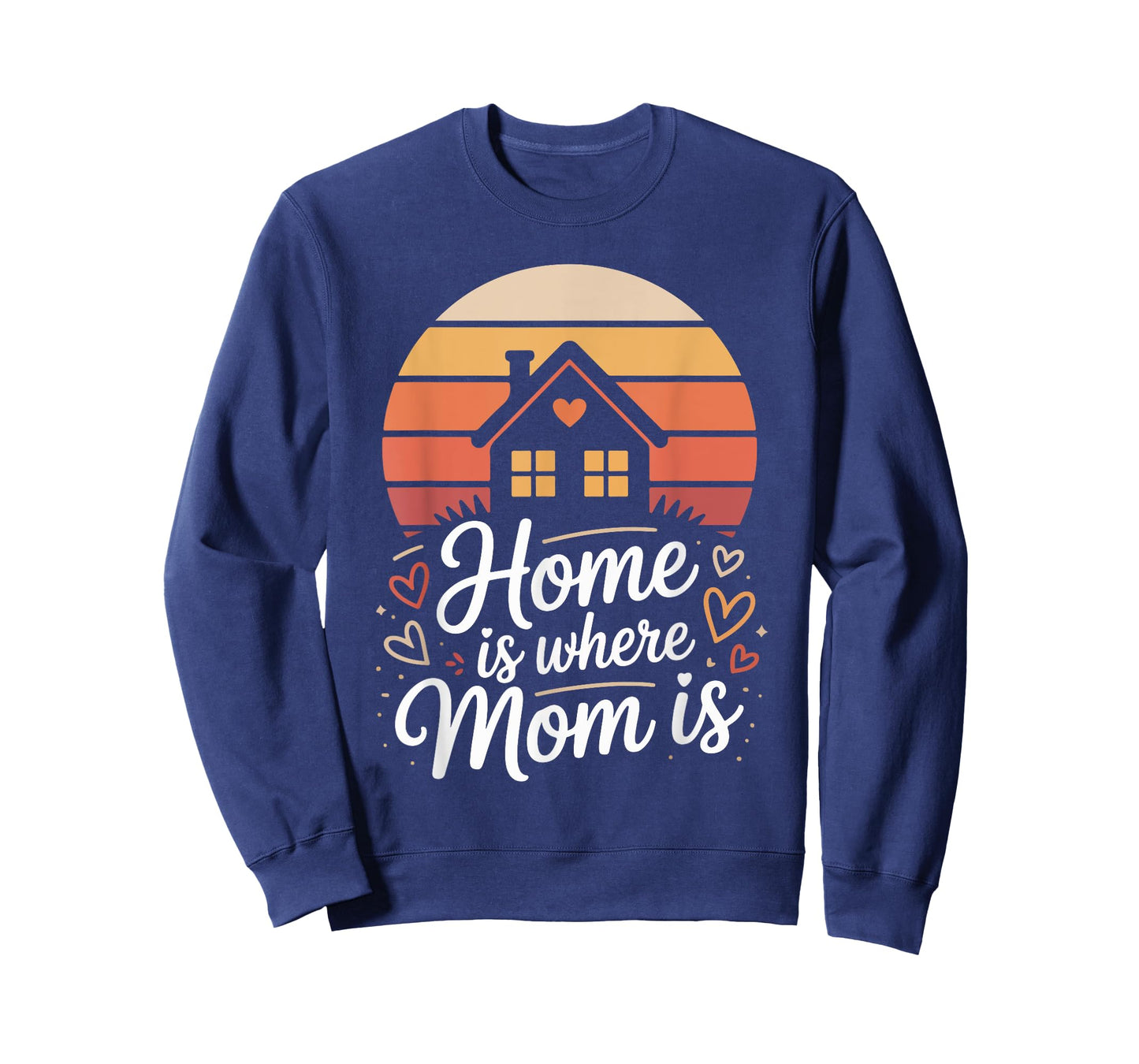 Home is Where Mom is Heartfelt Quote Design T-Shirt