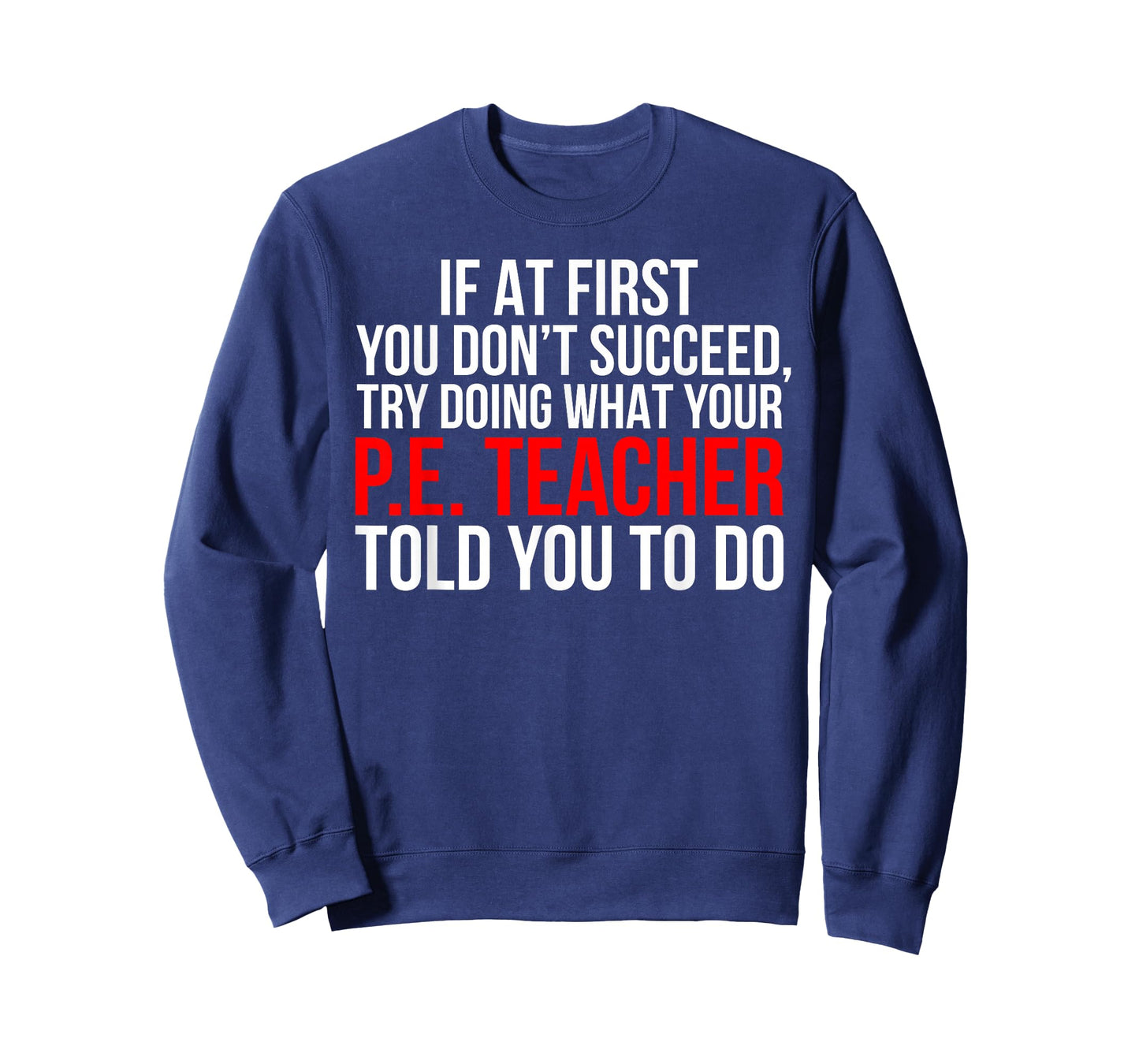 Funny PE Teacher T-Shirt Physical Education Gift T-Shirt