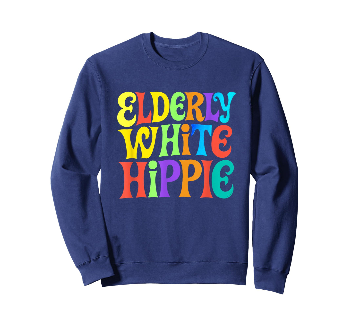 Elderly White Hippie Trending Funny Saying T-Shirt