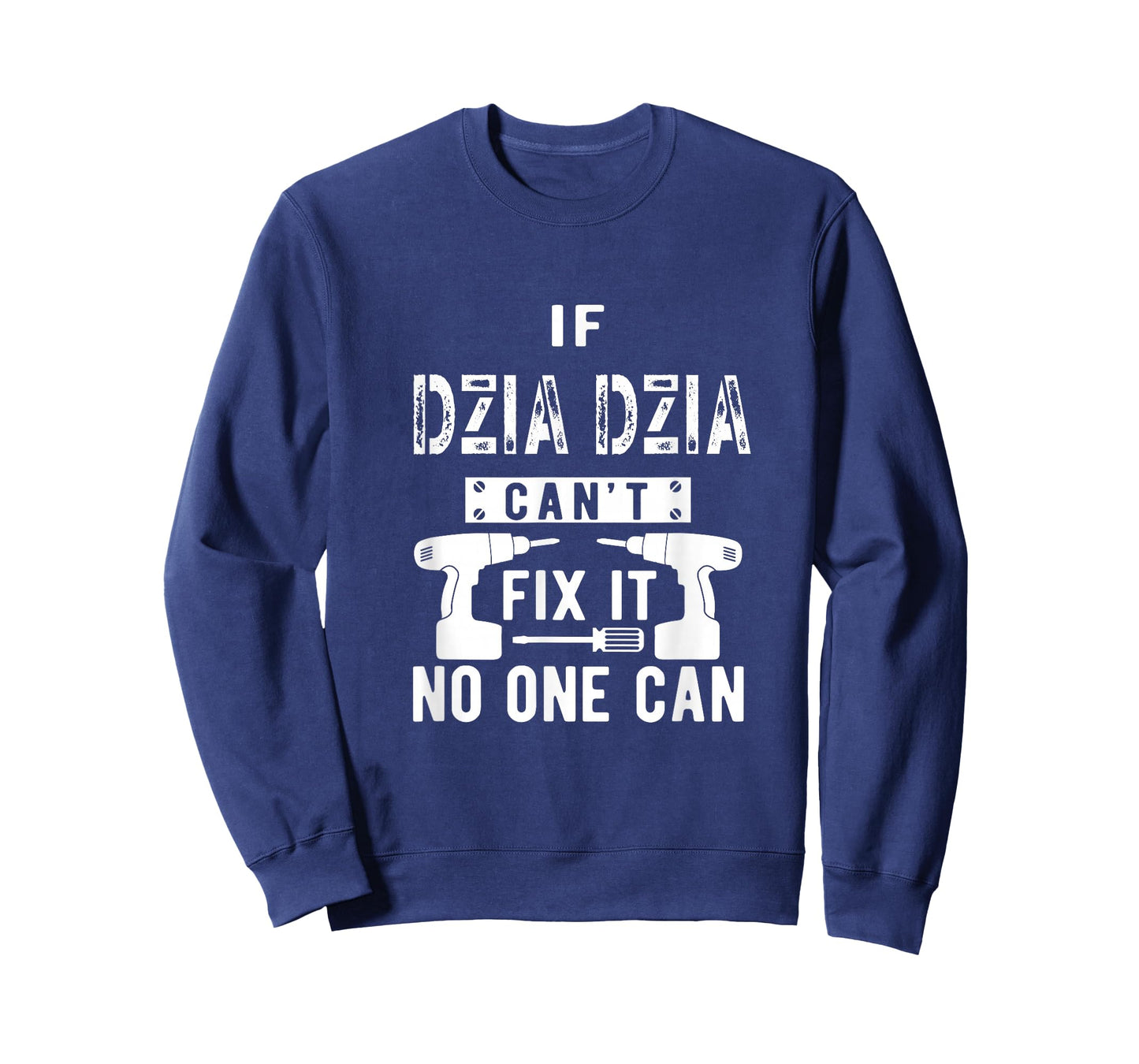 If Dzia Dzia Can't Fix It No One Can Poland Polish Grandpa T-Shirt