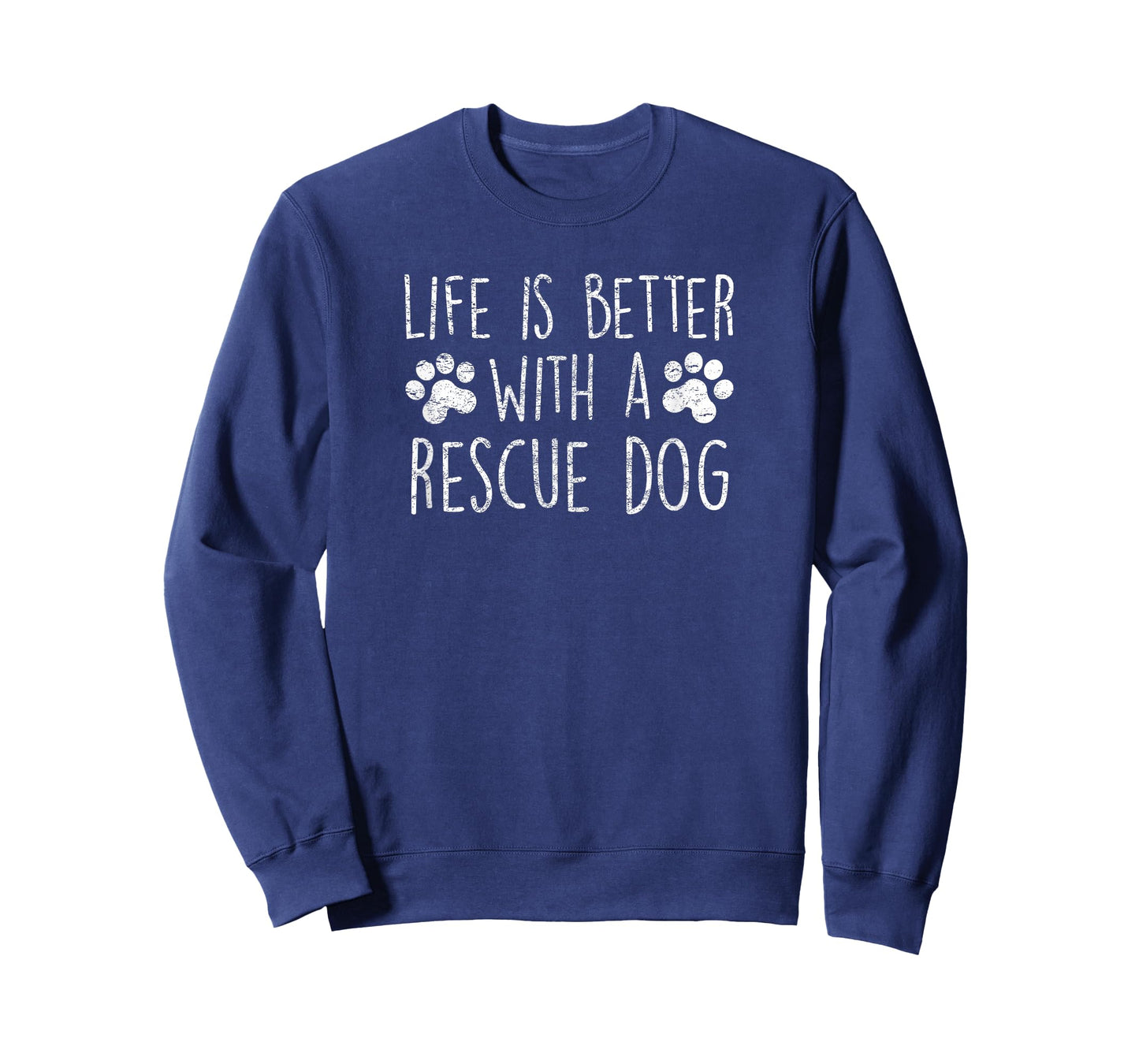 Life is Better with a Rescue Dog Cute Dog Lover Quote Saying T-Shirt