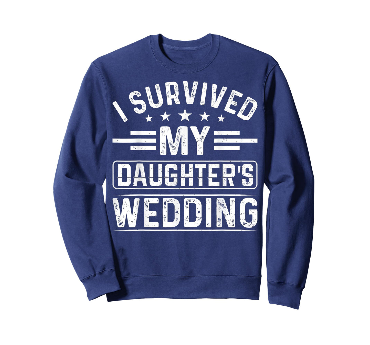 I Survived My Daughter's Wedding Bride and Groom Dad T-Shirt