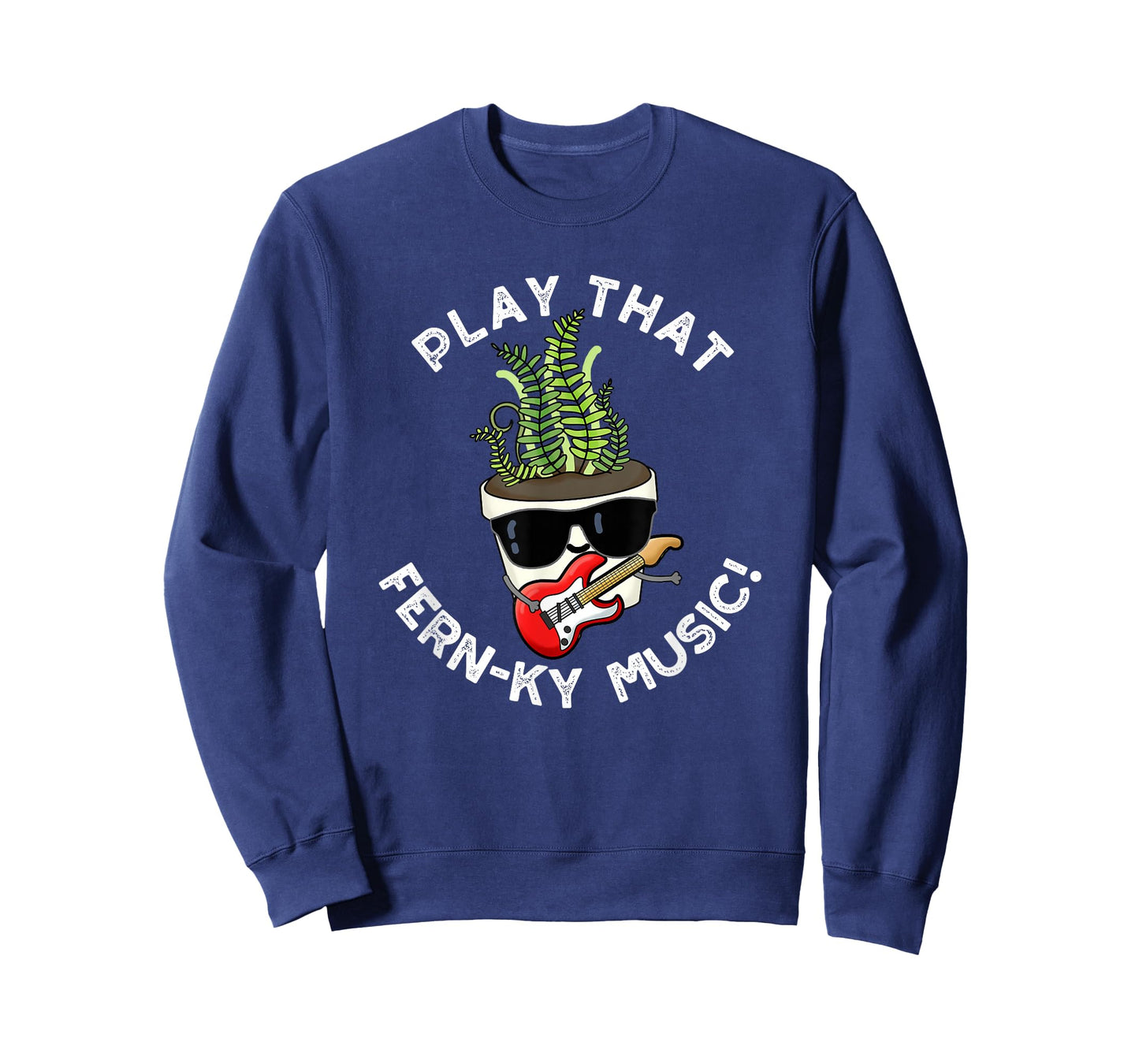 Play That Fern-ky Music Funny Plant Pun T-Shirt