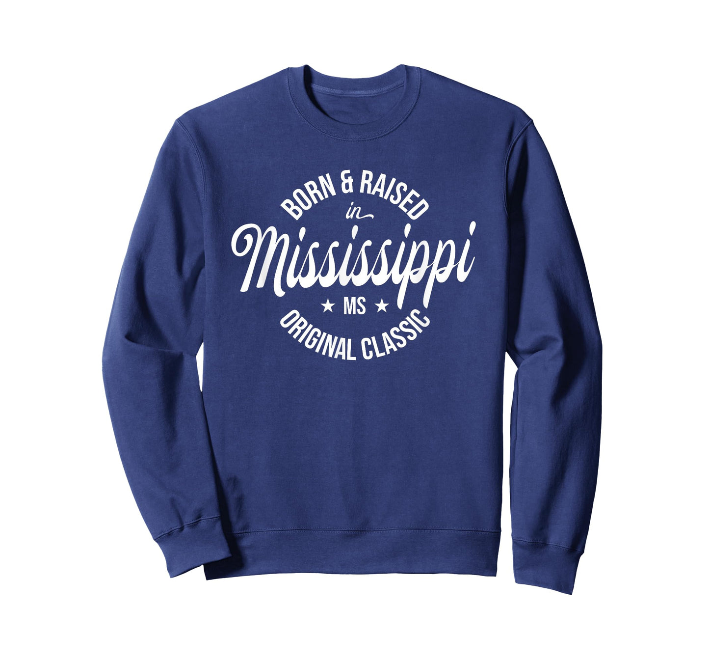 Born and Raised in Mississippi T-Shirt