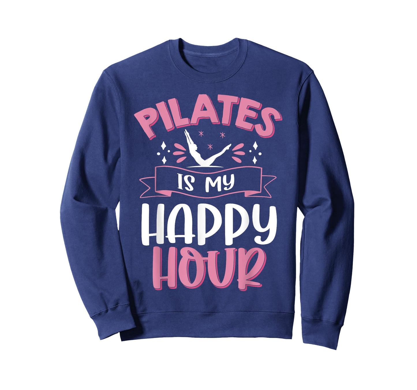 Pilates is my Happy Hour Meditation Pilates Instructor T-Shirt