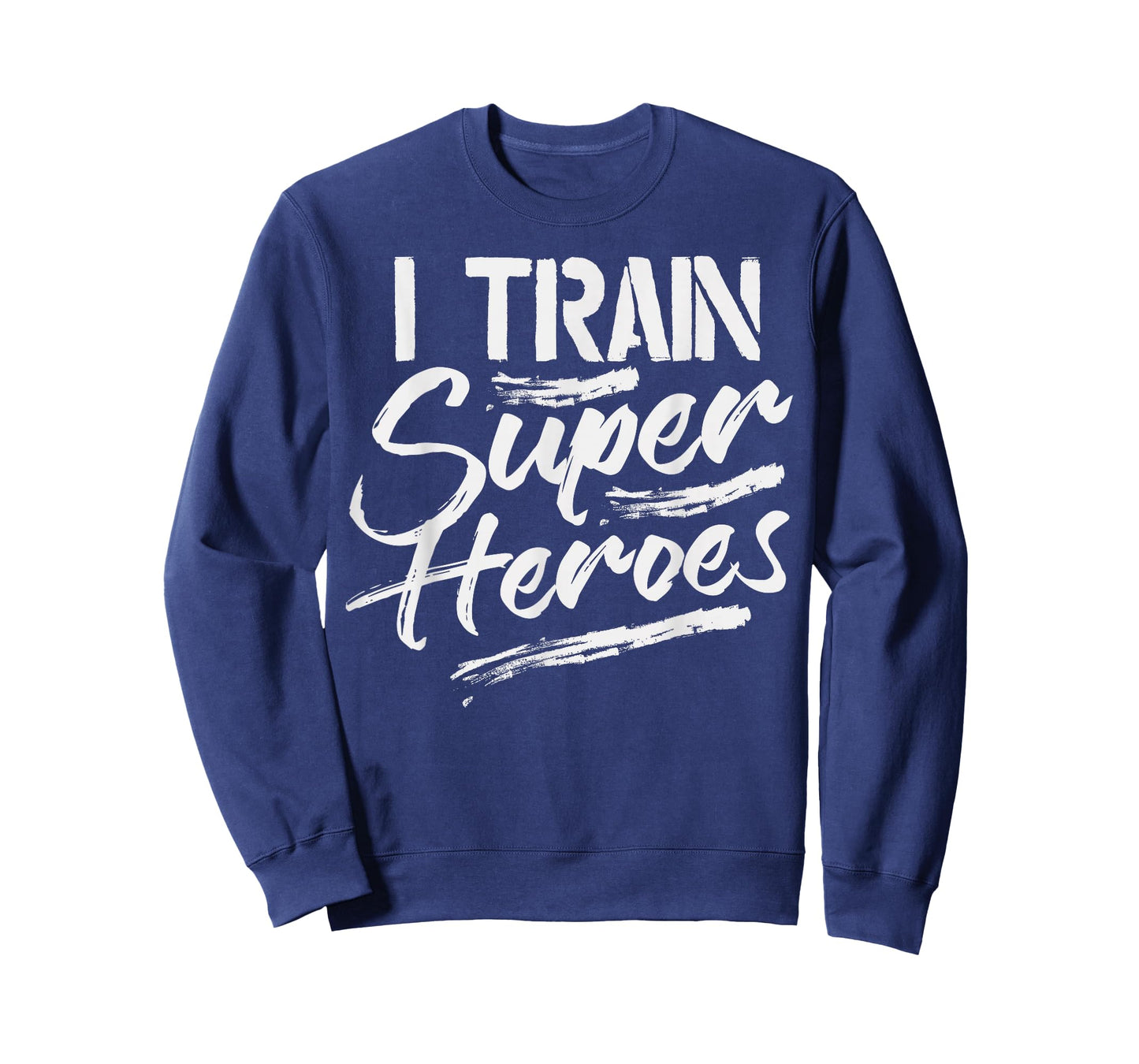 I Train Super Heroes Shirt Funny Dad Mom Coach Gift Teacher T-Shirt