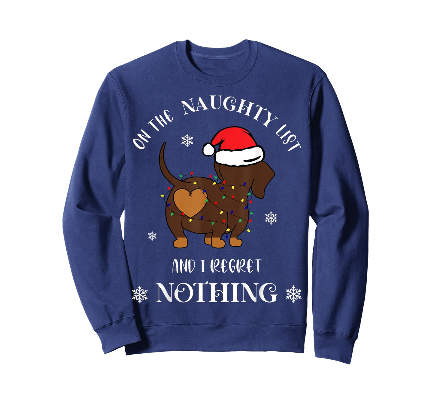 On The Naughty List and I Regret Nothing Dog Christmas T-Shirt