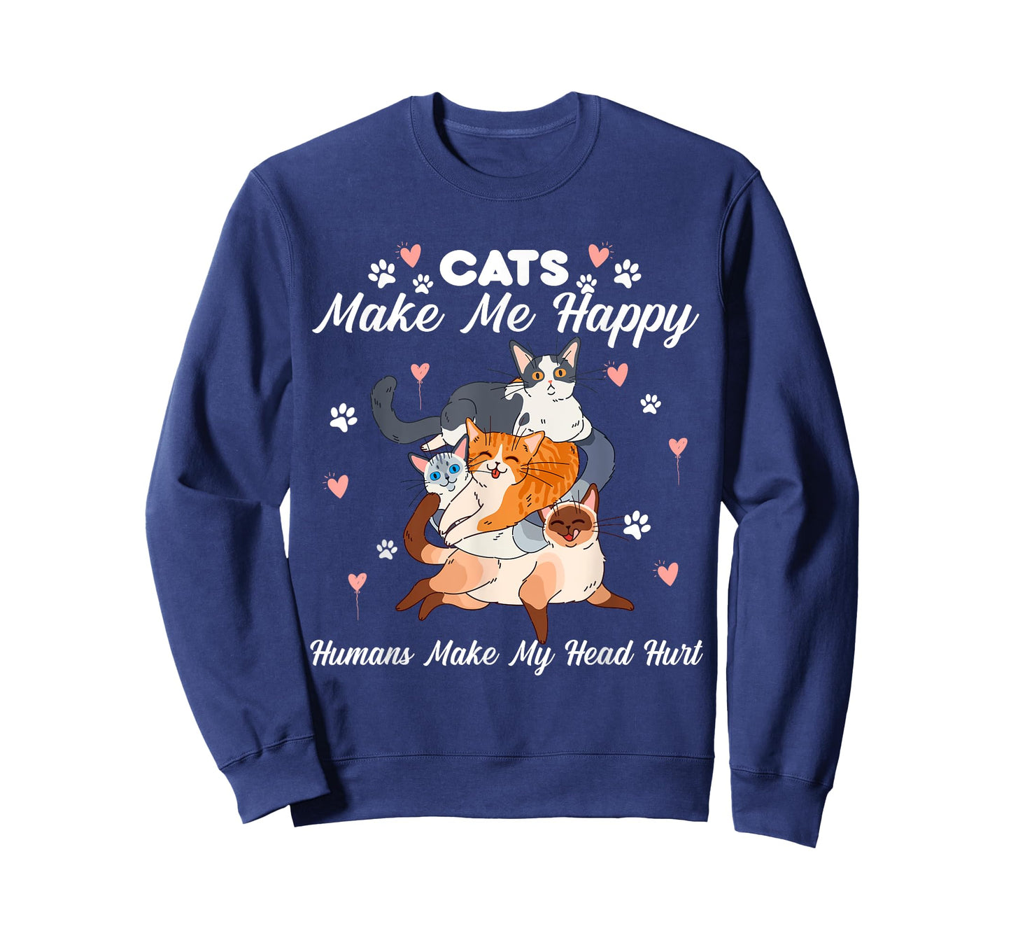 Cats Make Me Happy Humans Make My Head Hurt for Cat Lovers T-Shirt