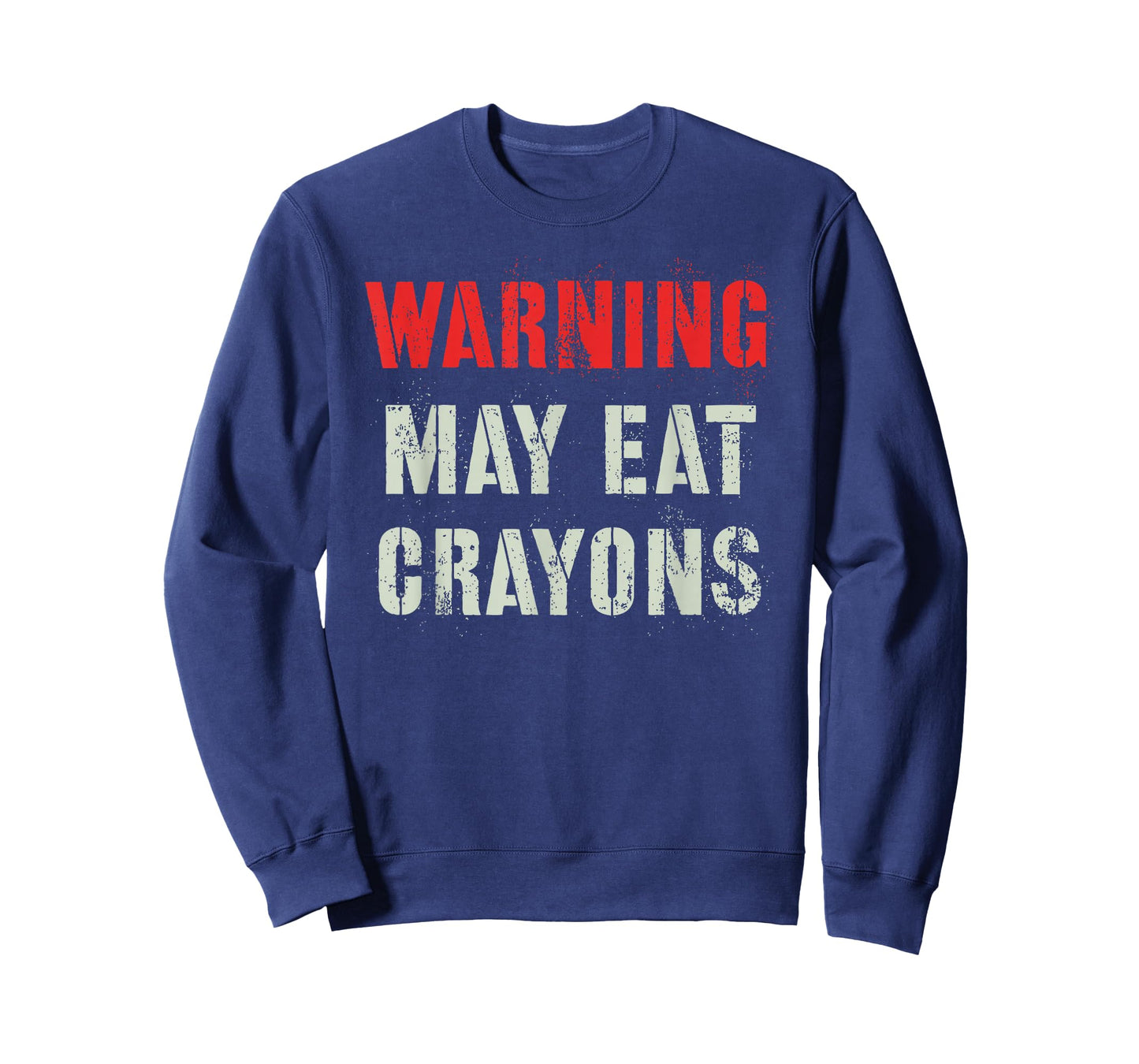 Sarcastic I MAY EAT CRAYONS Military No Eater Left Behind T-Shirt