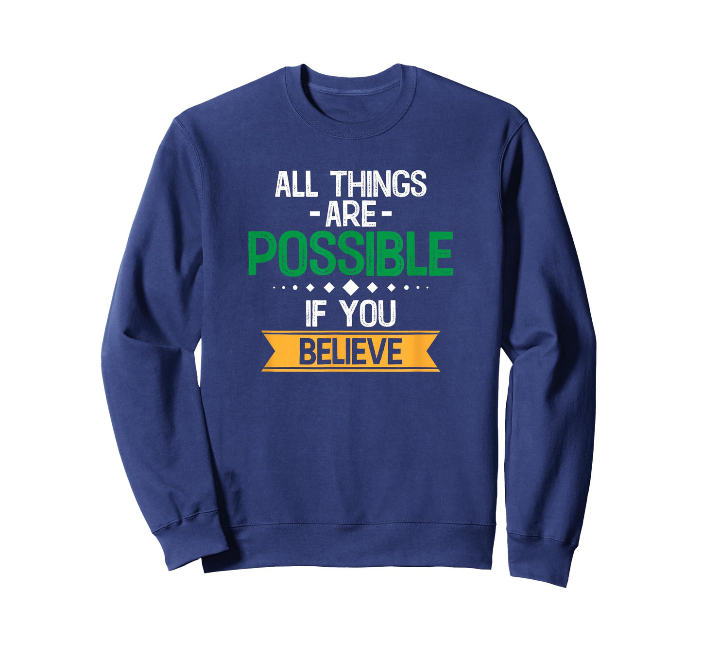 Motivational Quote Empowerment All Things are Possible T-Shirt