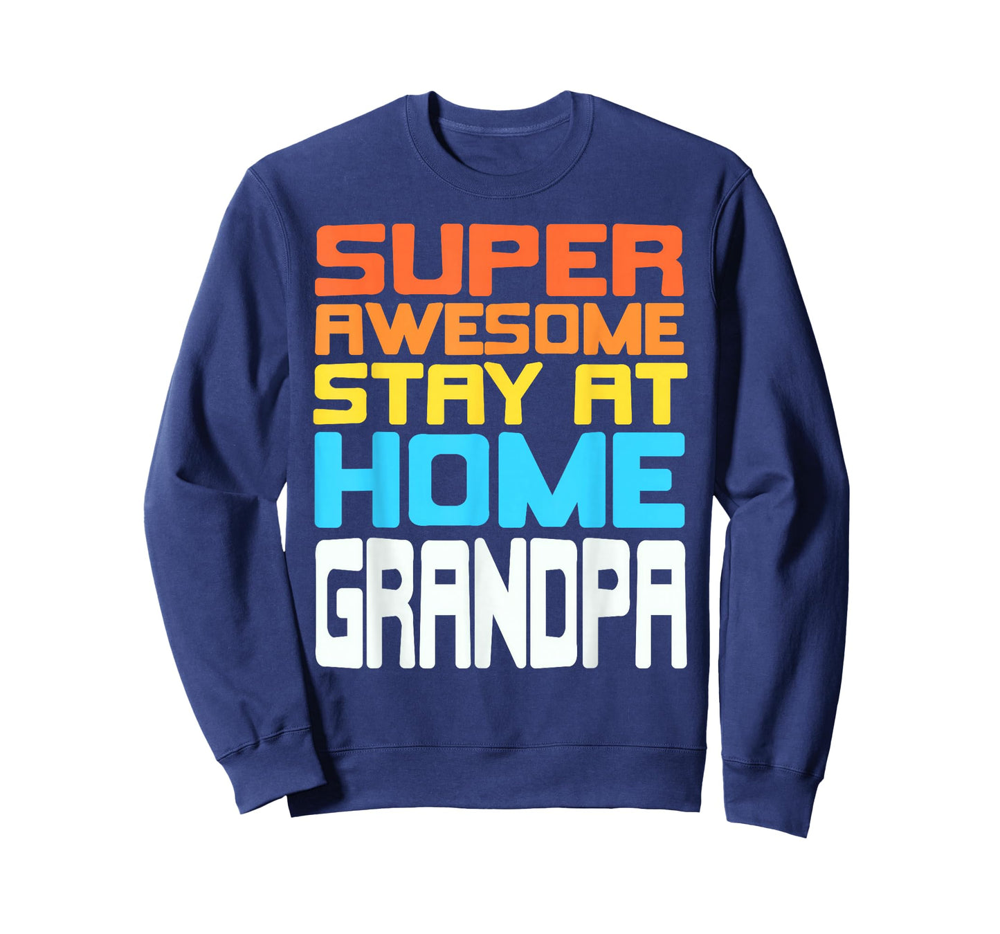 Super Awesome Stay at Home Grandpa Funny Family Humor T-Shirt