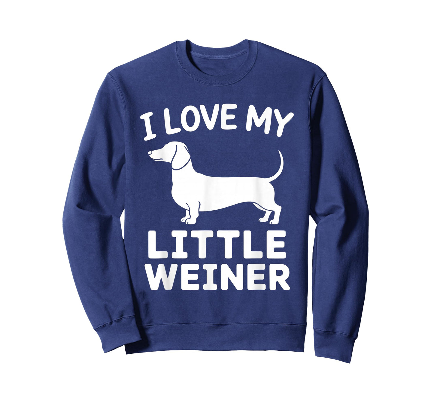 I Love My Little Weiner Dachshund Weenie Dog Lover Funny T-Shirt